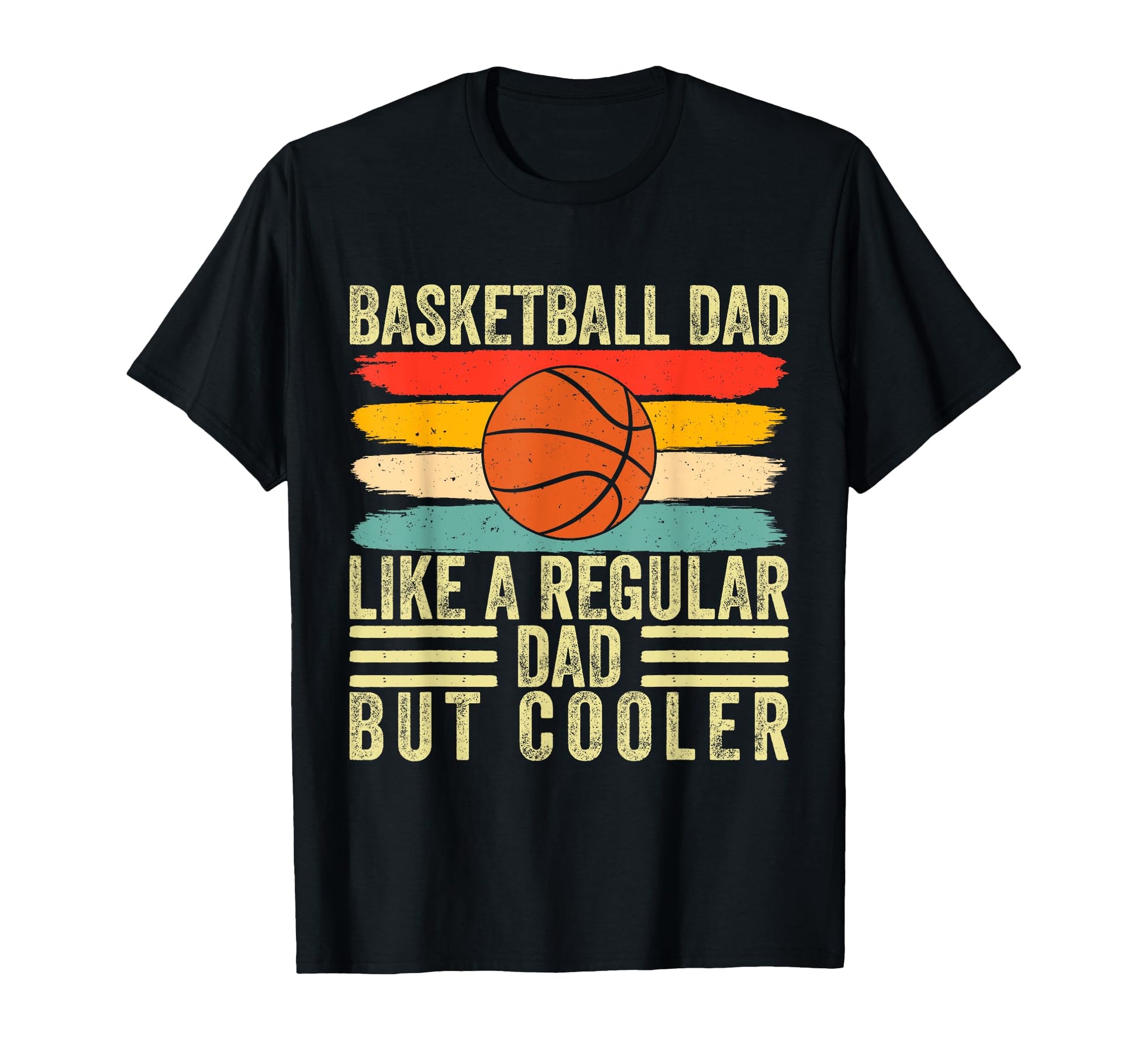 Basketball Dad Father Day Basketball T-Shirt - Unique Graphic Men Women - T-Shirt, Sweatshirt, Hoodie