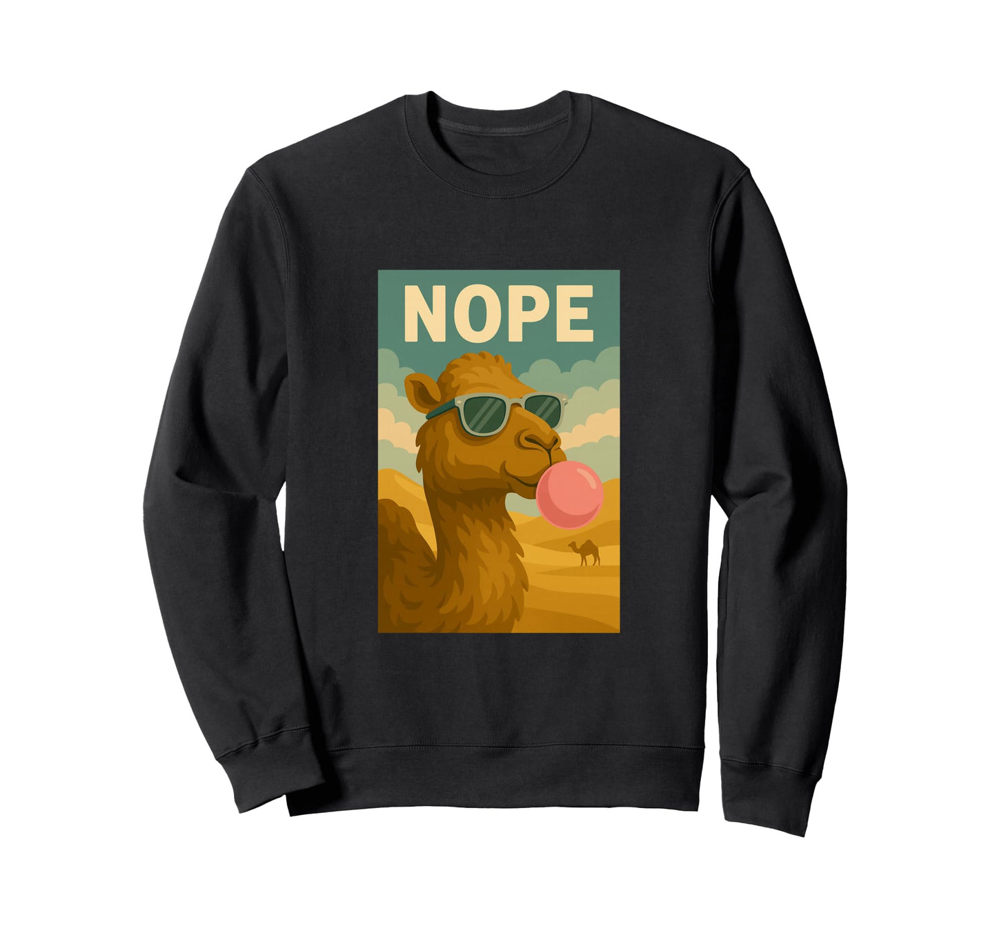 Camel Nope Chewing Gum Bubble Pop Sweatshirt - Novelty Apparel for Adults - T-Shirt, Sweatshirt, Hoodie