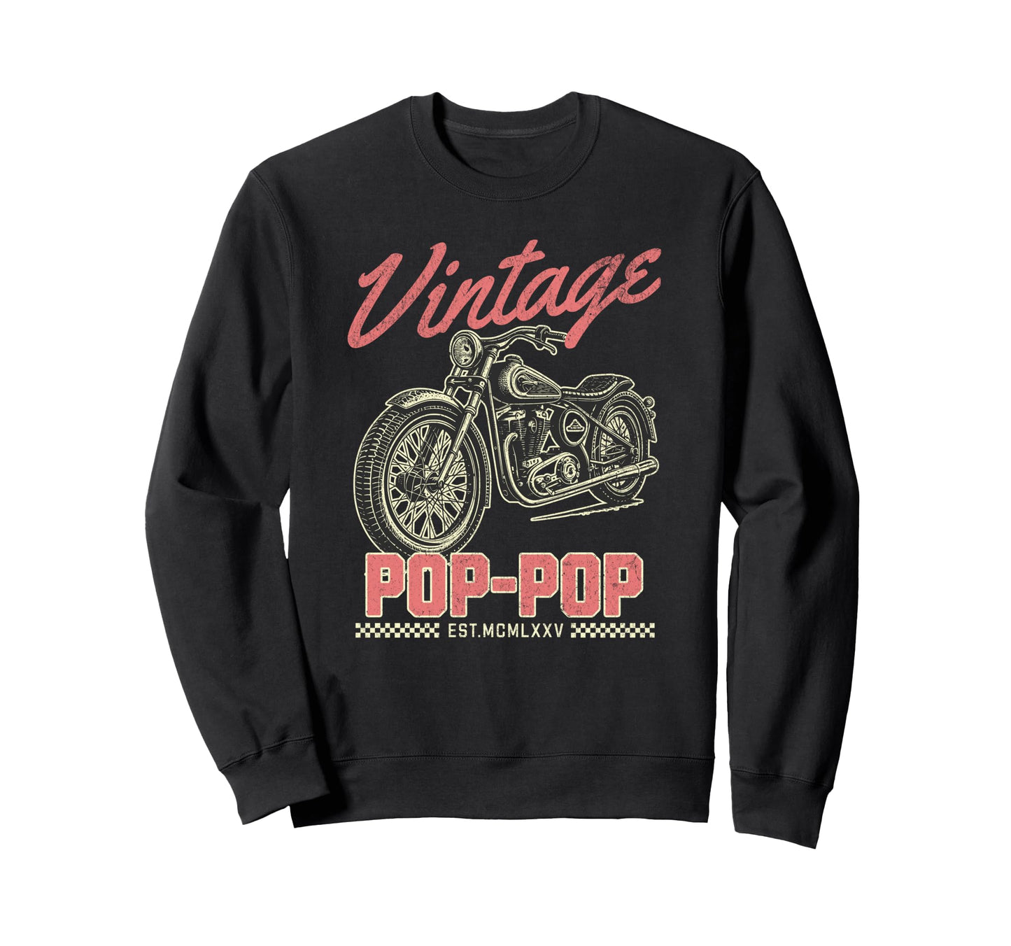 Pop Pop Motorcycle Fathers Day Sweatshirt - Aesthetic Graphic Men Women - T-Shirt, Sweatshirt, Hoodie