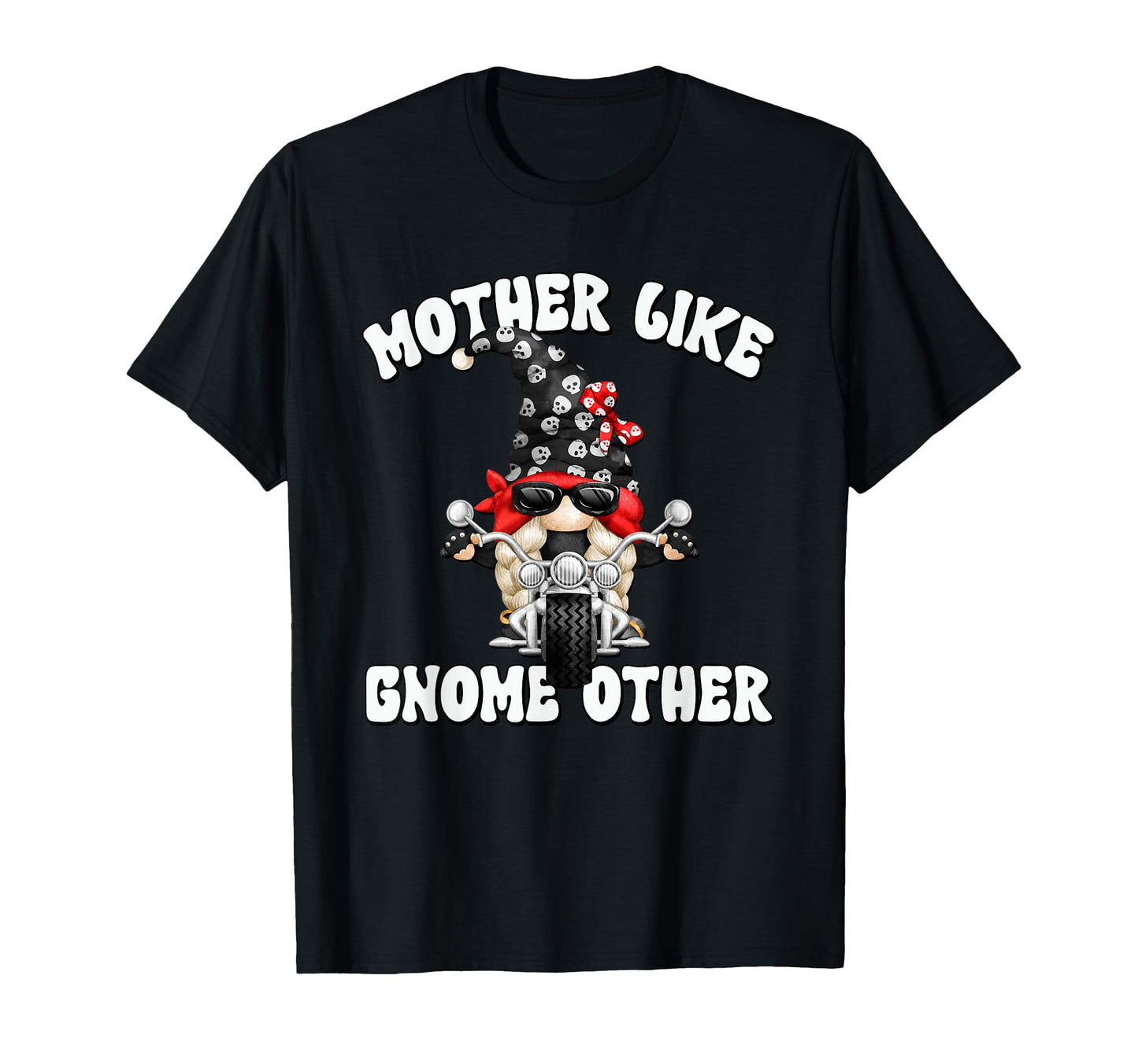 Funny Motorcycle Mom Mothers Day And T-Shirt - Streetwear Style for Adults - T-Shirt, Sweatshirt, Hoodie