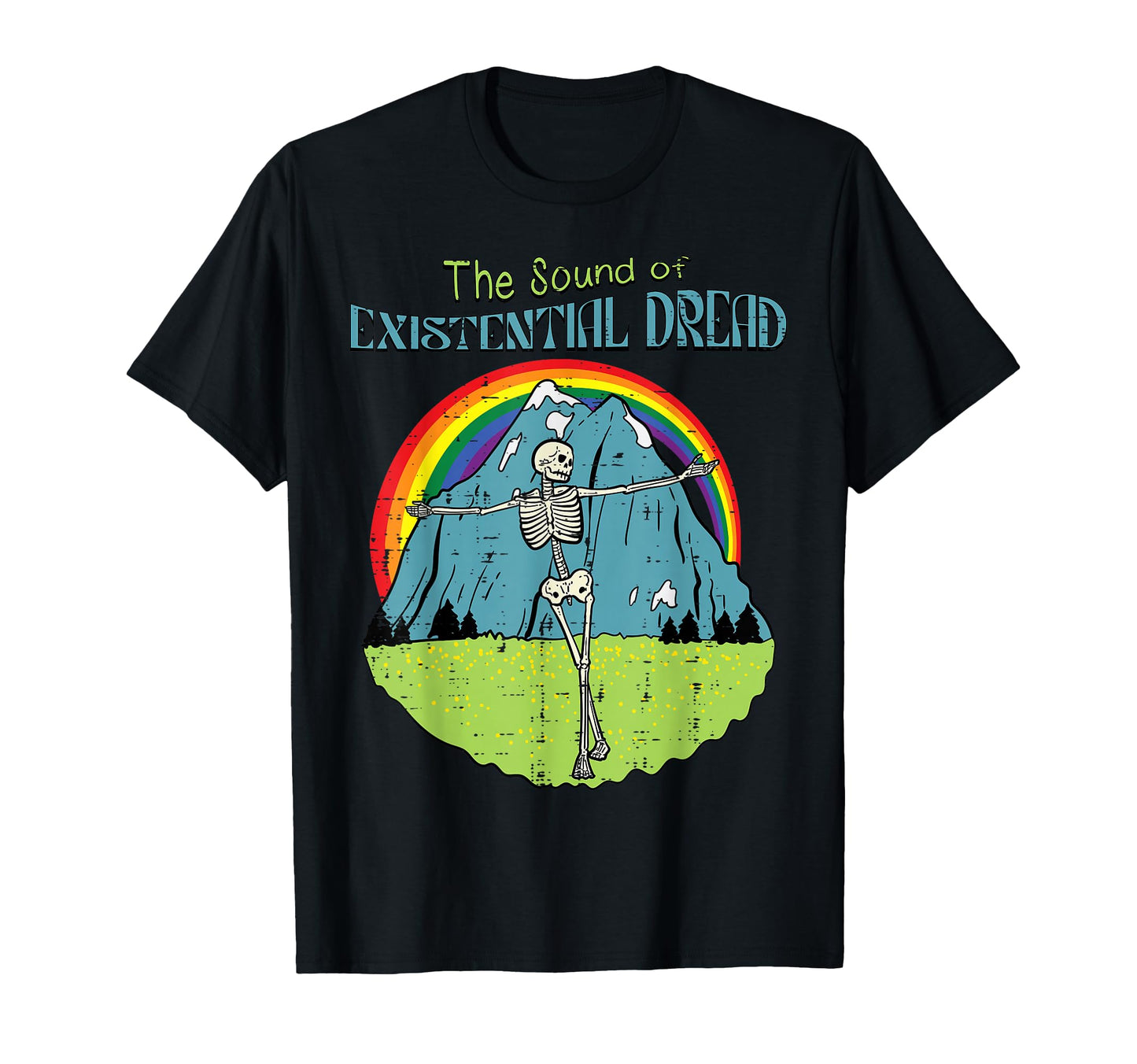 Sound Existential Dread Skeleton Fun T-Shirt - Unique Graphic for Adults - T-Shirt, Sweatshirt, Hoodie
