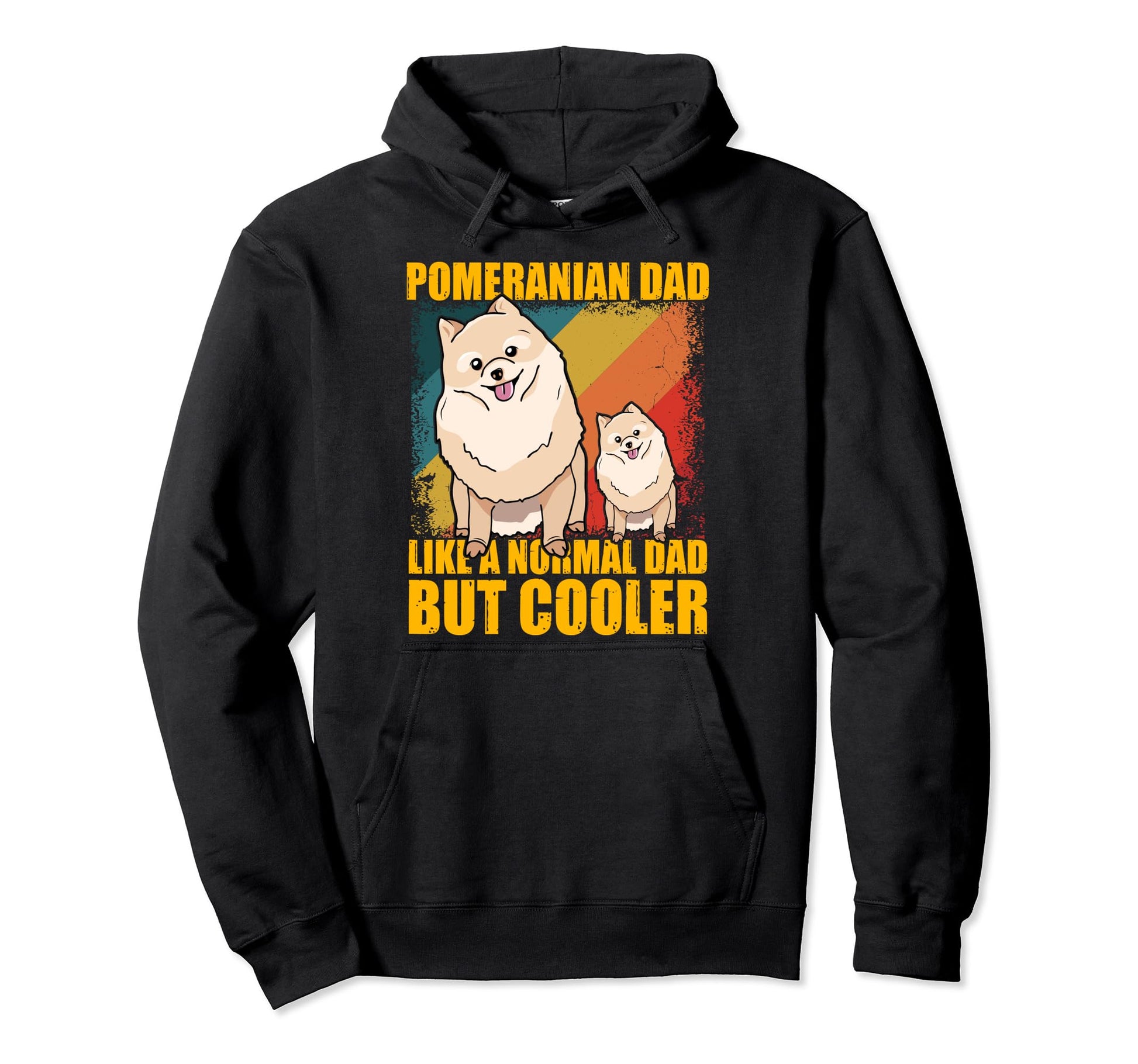 Pomeranian Dad Like Normal Dad But Hoodie - Fun Novelty Design Unisex - T-Shirt, Sweatshirt, Hoodie