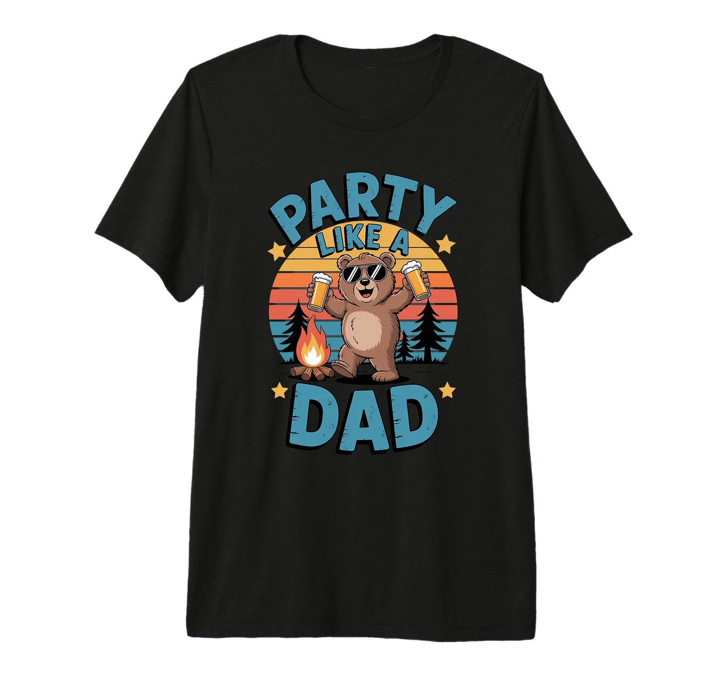Fathers Day Party Like Dad Bear Camping T-Shirt - Trendy Graphic Men Women - T-Shirt, Sweatshirt, Hoodie