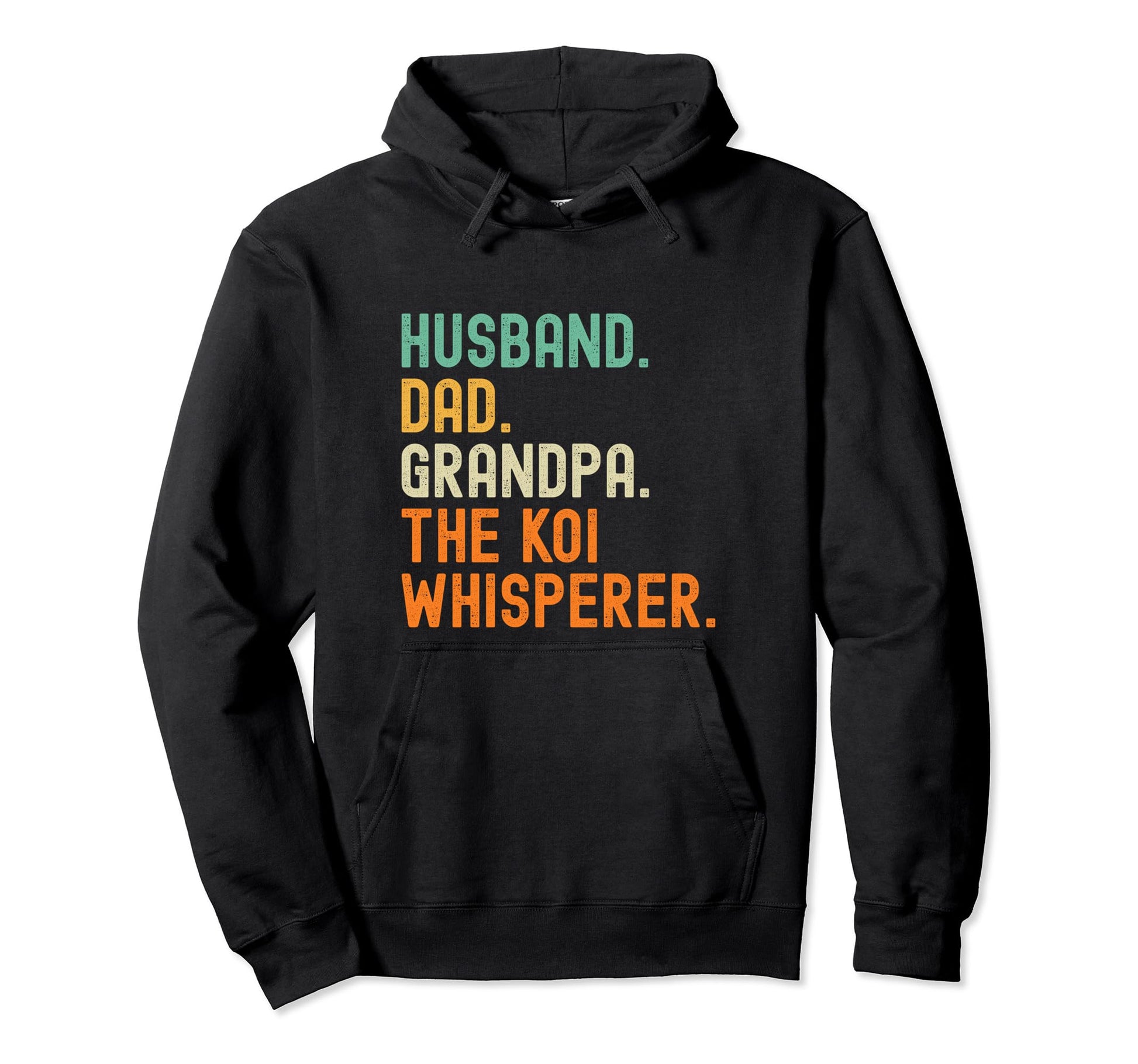 Husband Dad Grandpa Koi Whisperer Distressed Hoodie - Graphic Print Unisex - T-Shirt, Sweatshirt, Hoodie