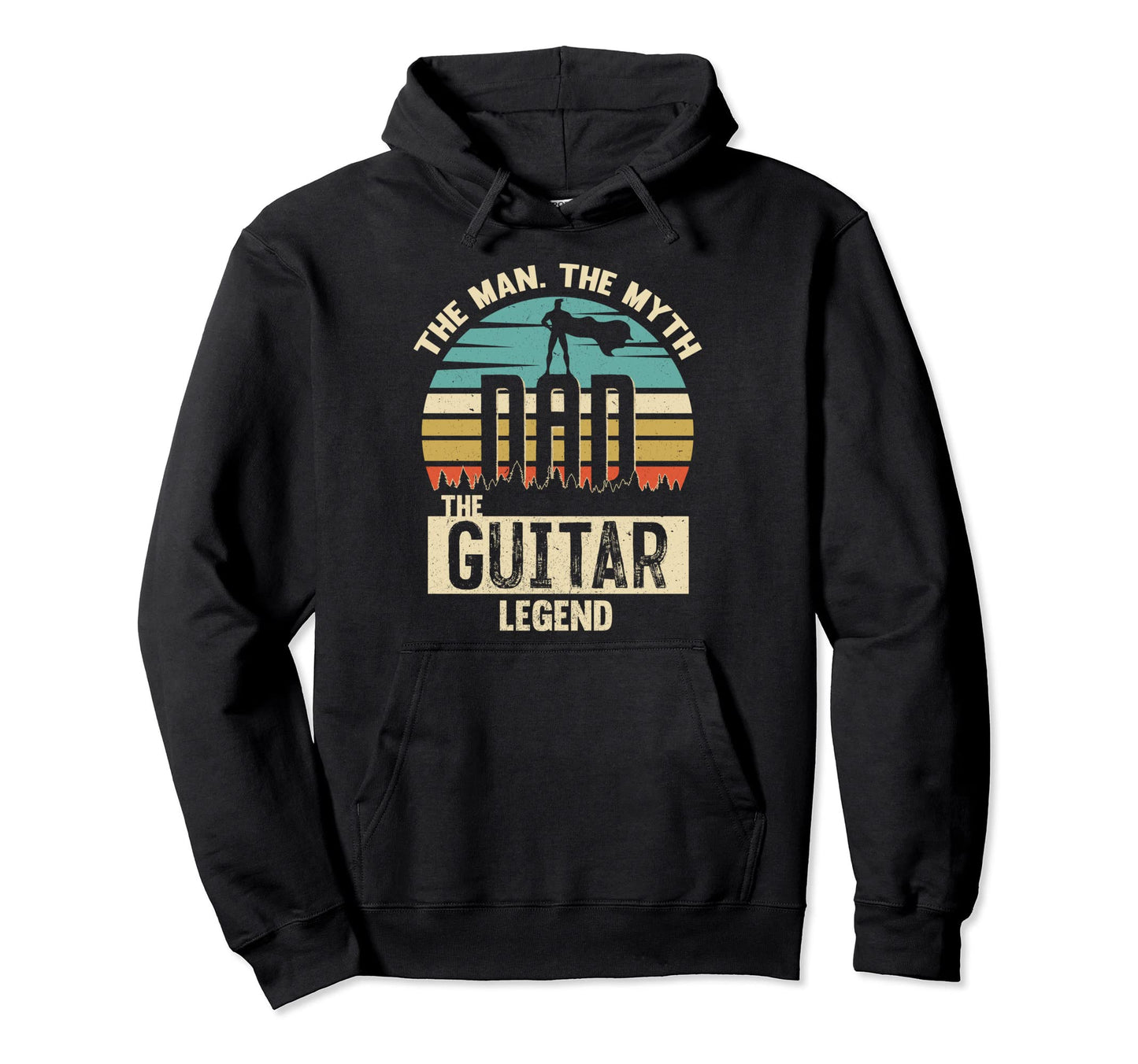 Myth Legend Dad Guitar Hoodie - Trendy Graphic Unisex - T-Shirt, Sweatshirt, Hoodie