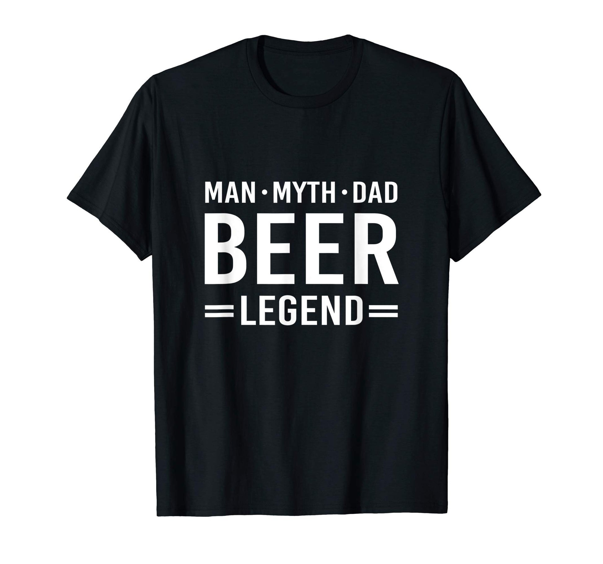 Myth Legend Dad Beer T-Shirt - Unique Graphic for Adults - T-Shirt, Sweatshirt, Hoodie