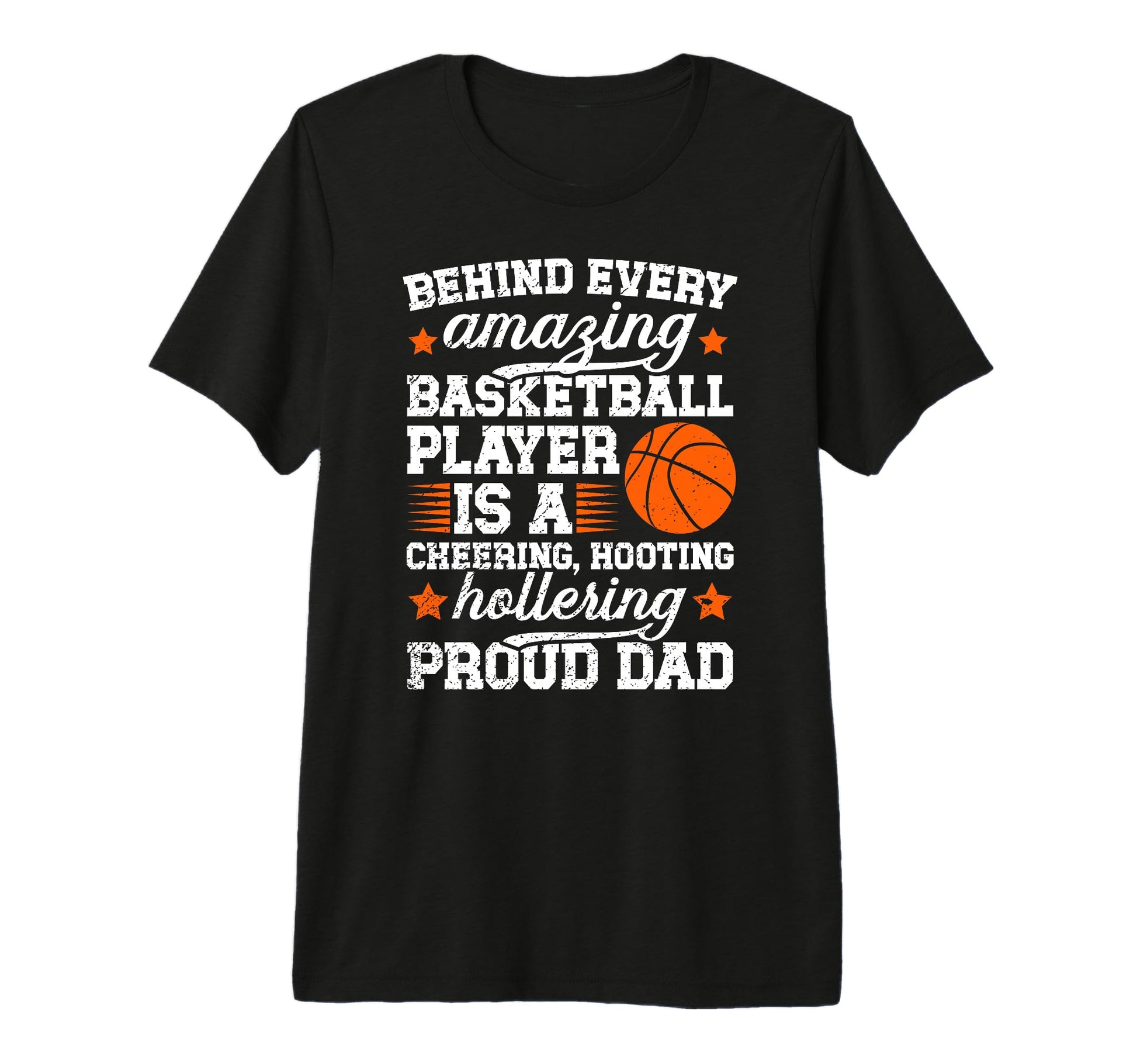 Mens Proud Dad Basketball Dad T-Shirt - Casual Everyday Wear Men Women - T-Shirt, Sweatshirt, Hoodie