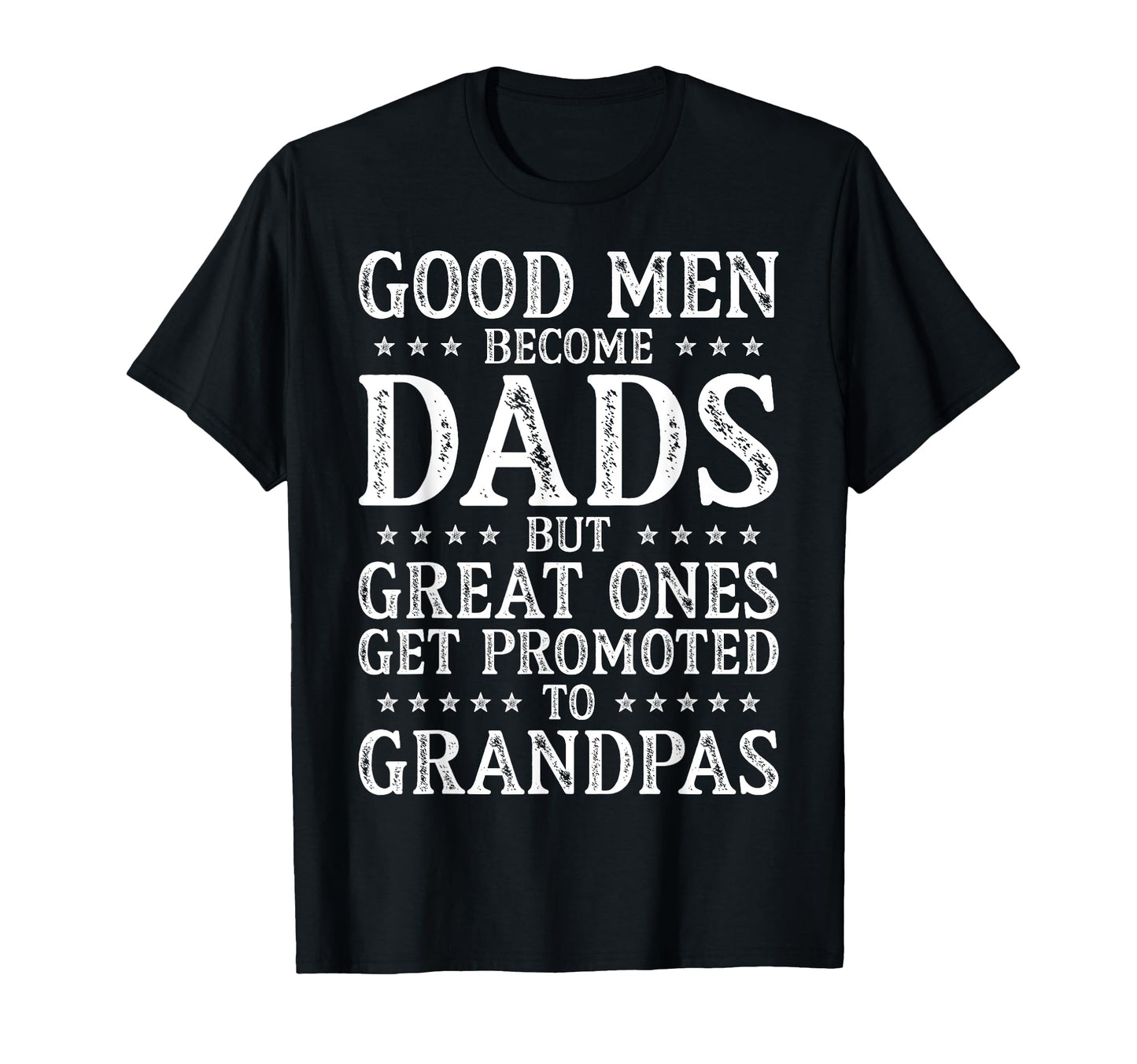 Great Get Promoted To Grandpas T-Shirt - Casual Everyday Wear for Adults - T-Shirt, Sweatshirt, Hoodie