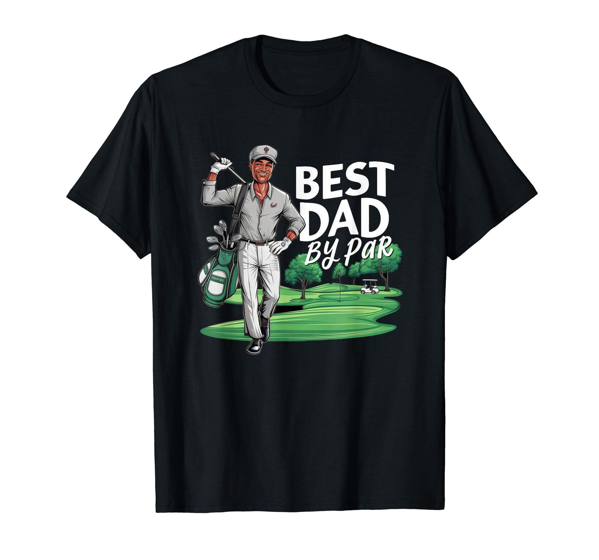 Dad Funny Golf Fathers Day Dads Birthday T-Shirt - Streetwear Style Unisex - T-Shirt, Sweatshirt, Hoodie
