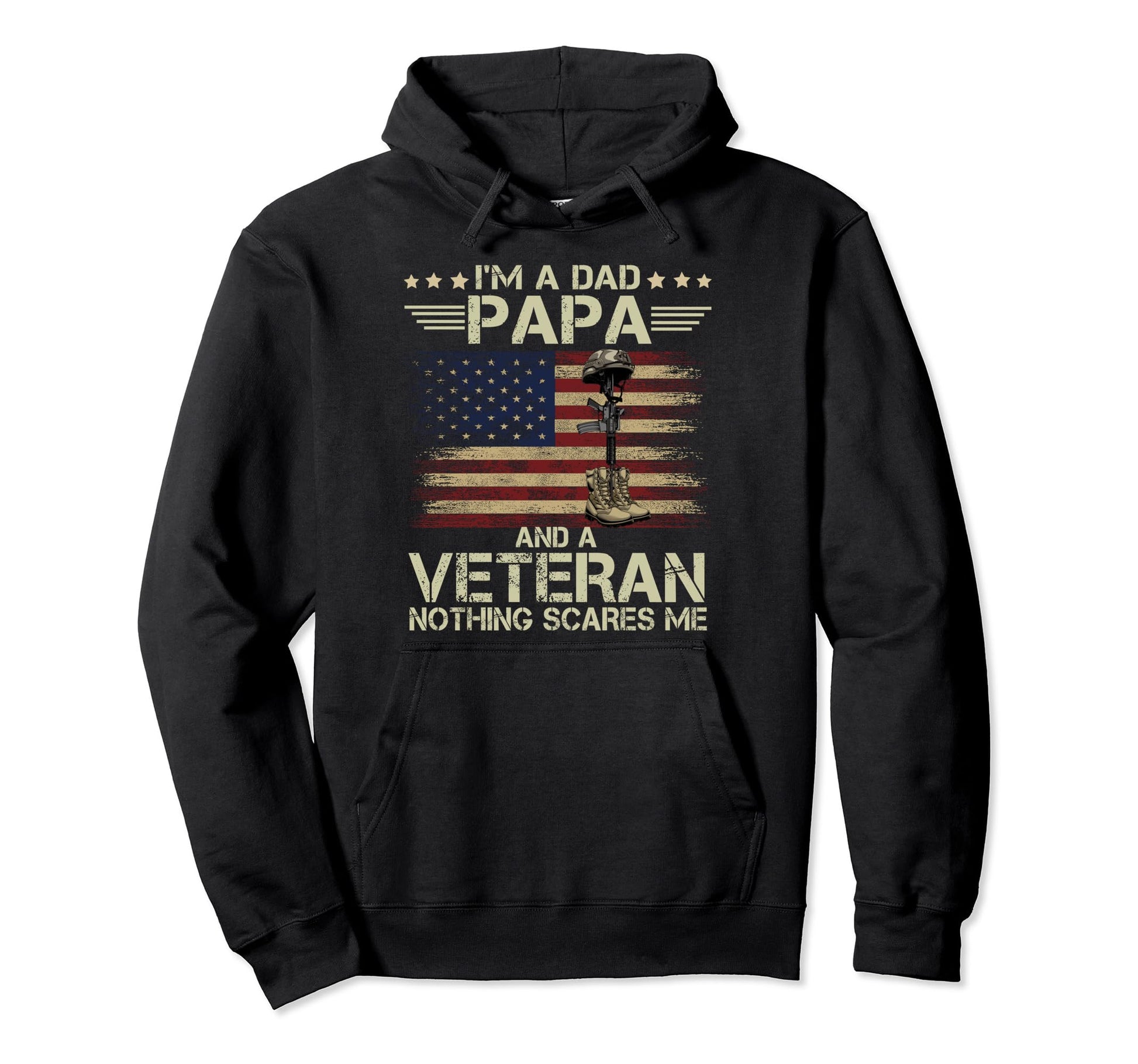 Dad Papa And Veteran Nothing Scares Hoodie - Fun Novelty Design for Adults - T-Shirt, Sweatshirt, Hoodie