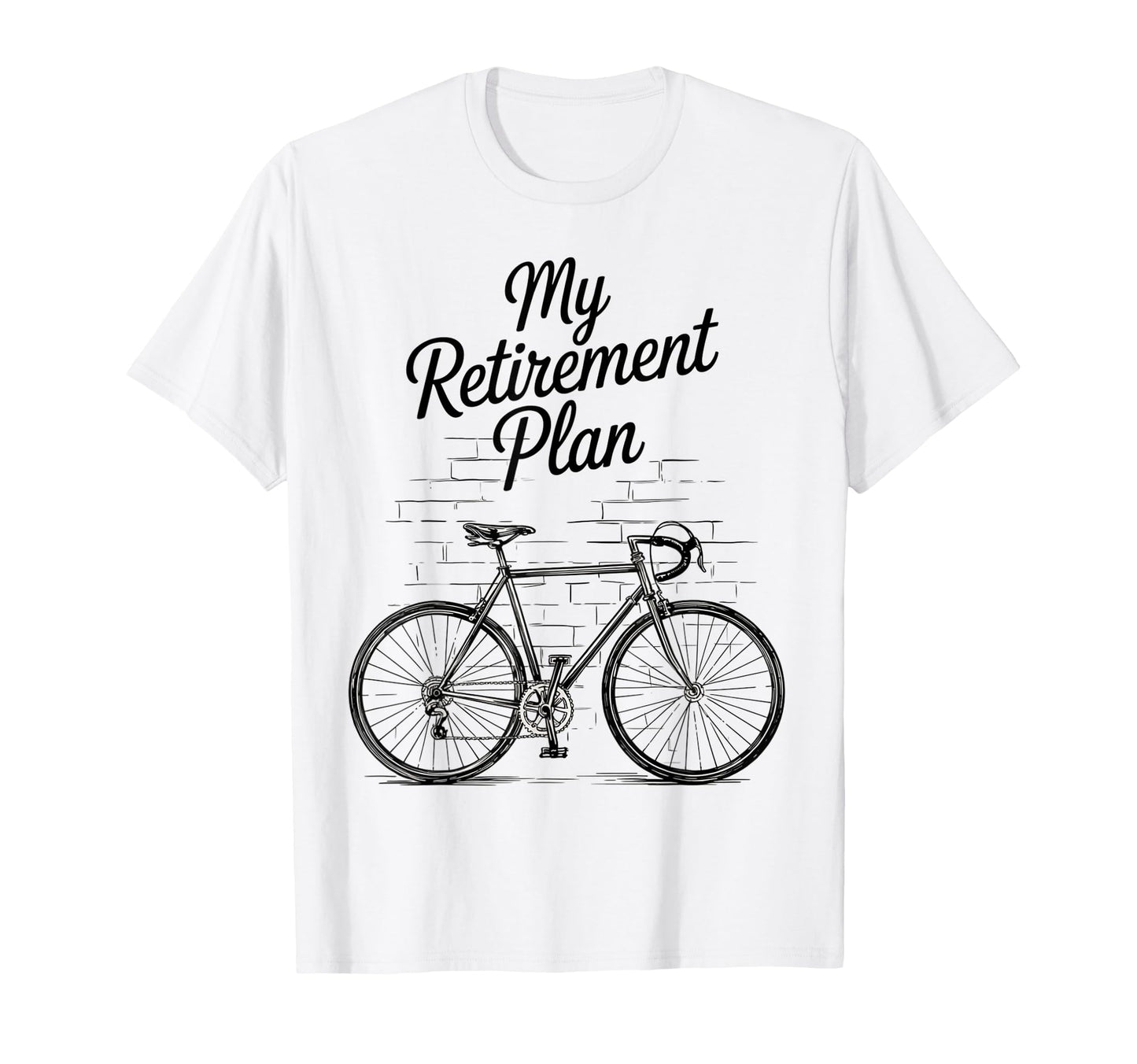 Retirement Plan Cycling Bike Travel Dad T-Shirt - Graphic Print Men Women - T-Shirt, Sweatshirt, Hoodie