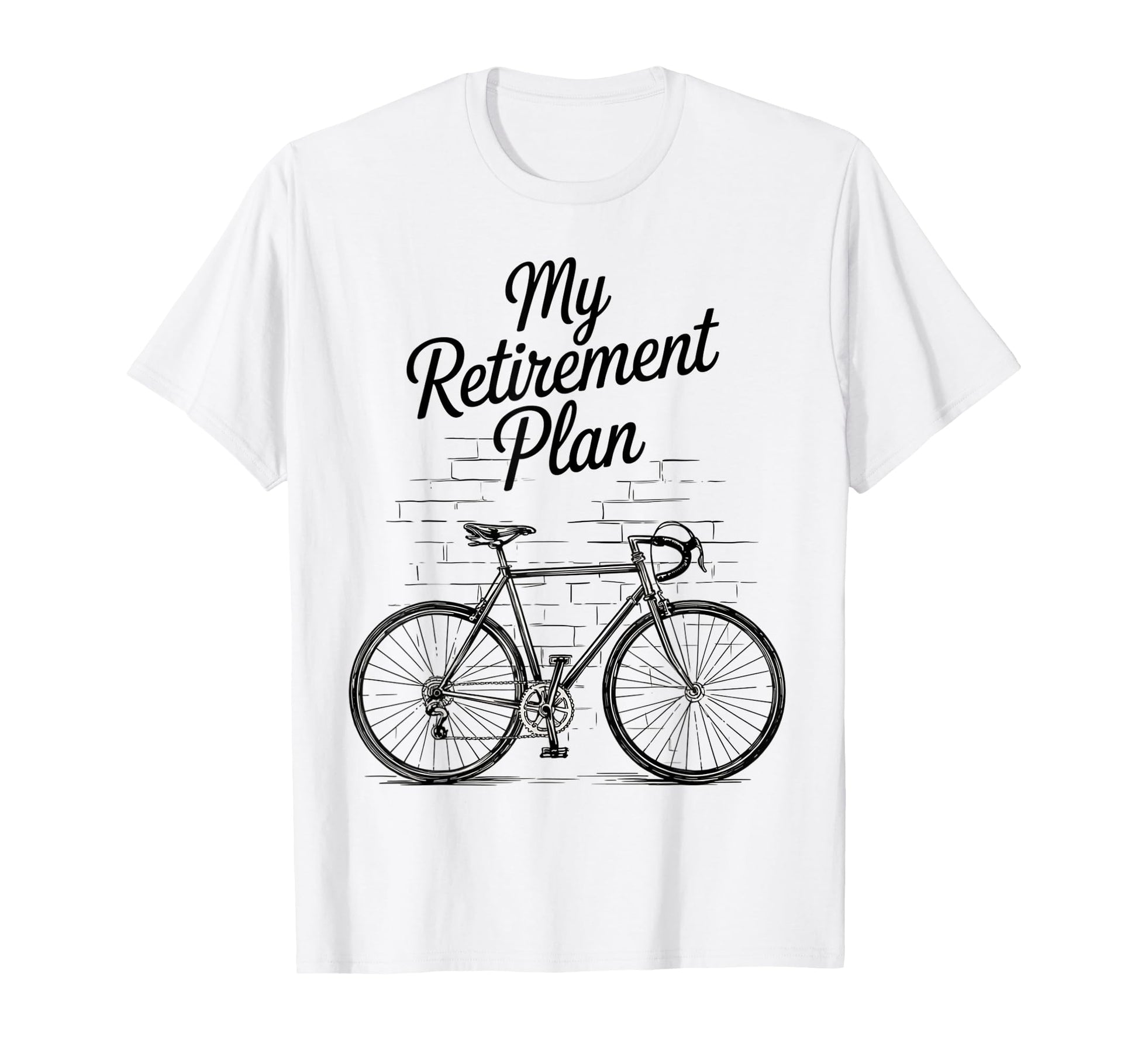 Retirement Plan Cycling Bike Travel Dad T-Shirt - Graphic Print Men Women - T-Shirt, Sweatshirt, Hoodie