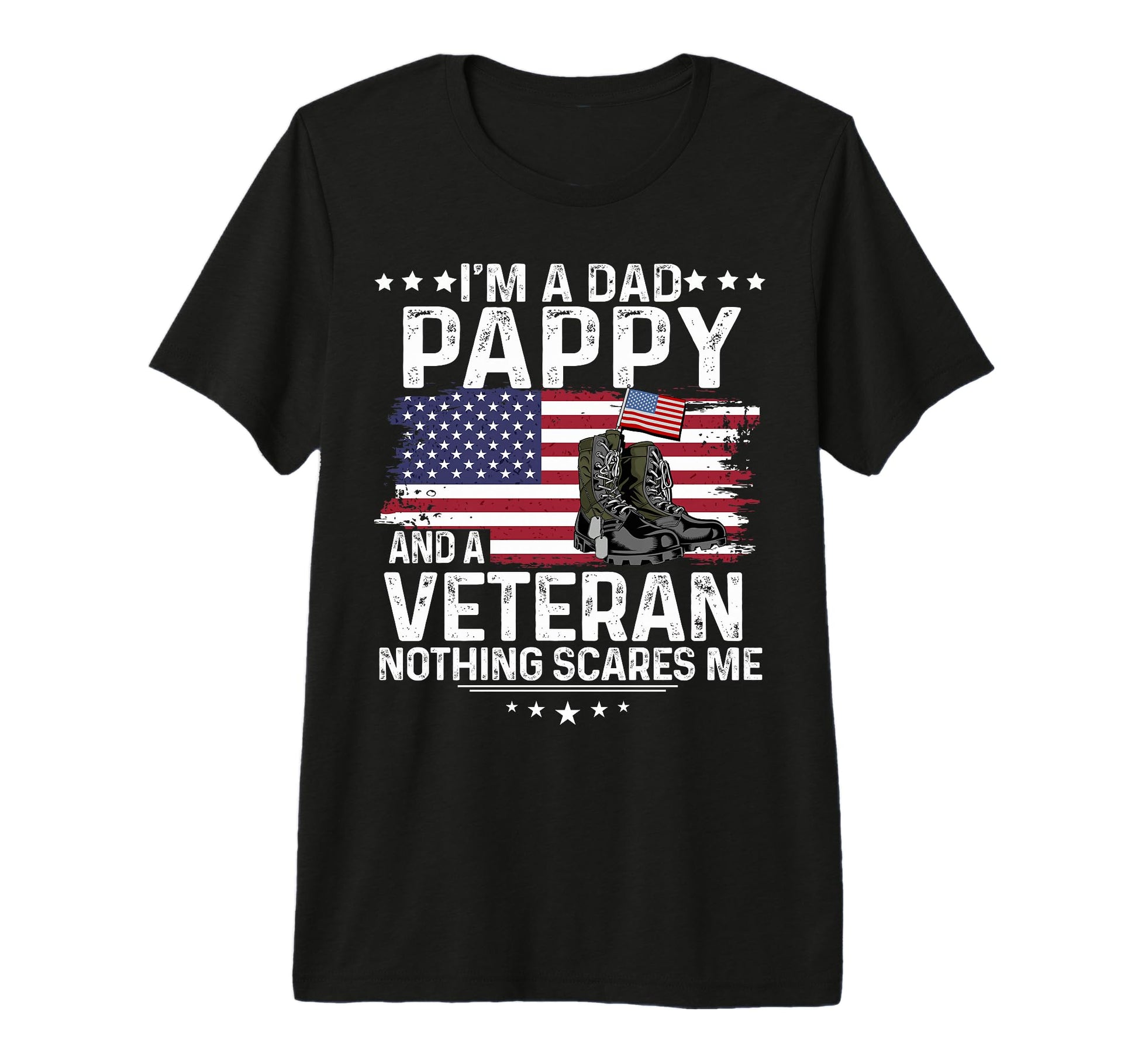 Dad Pappy Veteran Nothing Scares Me T-Shirt - Aesthetic Graphic Men Women - T-Shirt, Sweatshirt, Hoodie