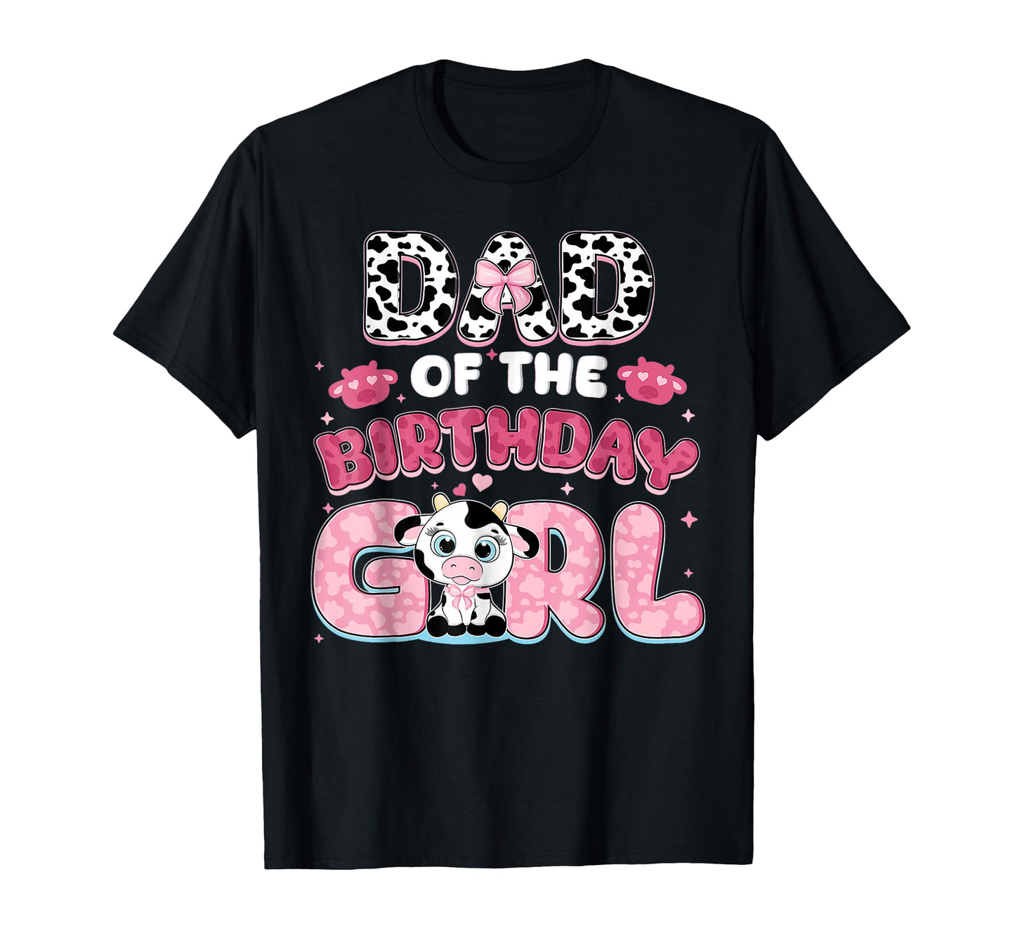 Dad Birthday Farm Cow Family Birthday T-Shirt - Novelty Apparel Men Women - T-Shirt, Sweatshirt, Hoodie