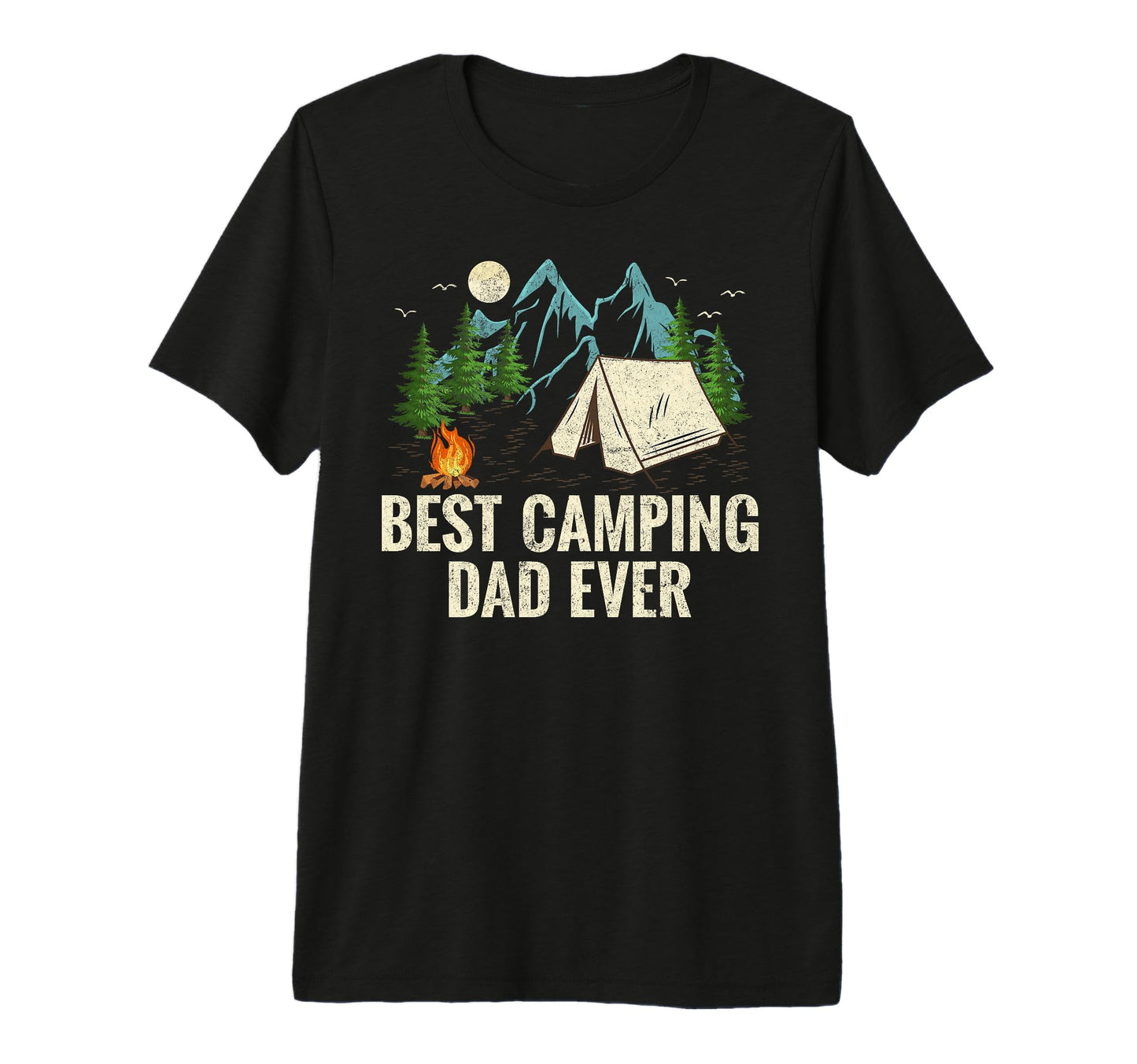Best Camping Dad Ever Funny Fathers Day T-Shirt - Trendy Graphic Unisex - T-Shirt, Sweatshirt, Hoodie