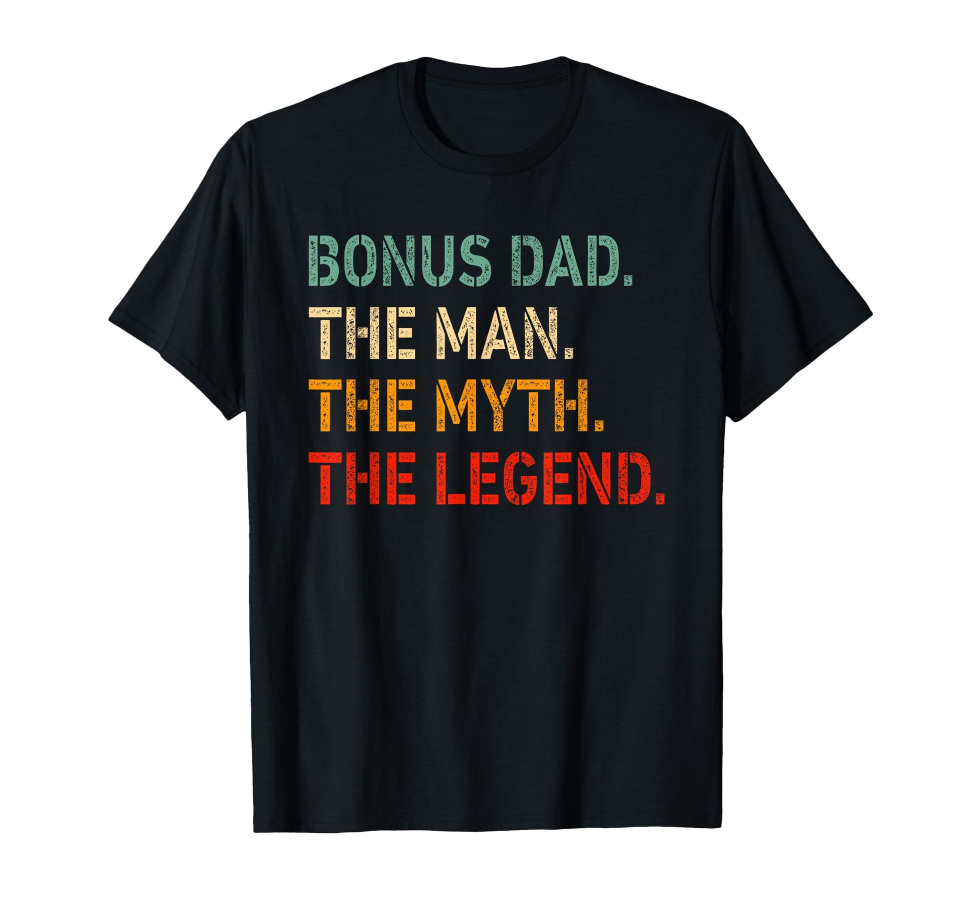 Bonus Dad Myth Legend Funny Bonus Dad T-Shirt - Custom Art Print Men Women - T-Shirt, Sweatshirt, Hoodie