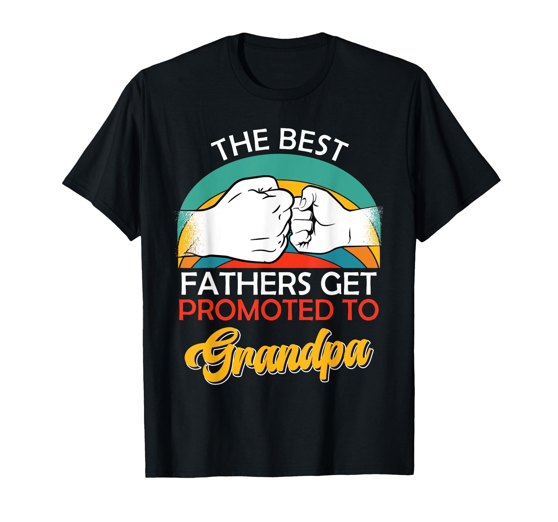 Grandpa Best Fathers Are Promoted To T-Shirt - Minimalist Print for Adults - T-Shirt, Sweatshirt, Hoodie