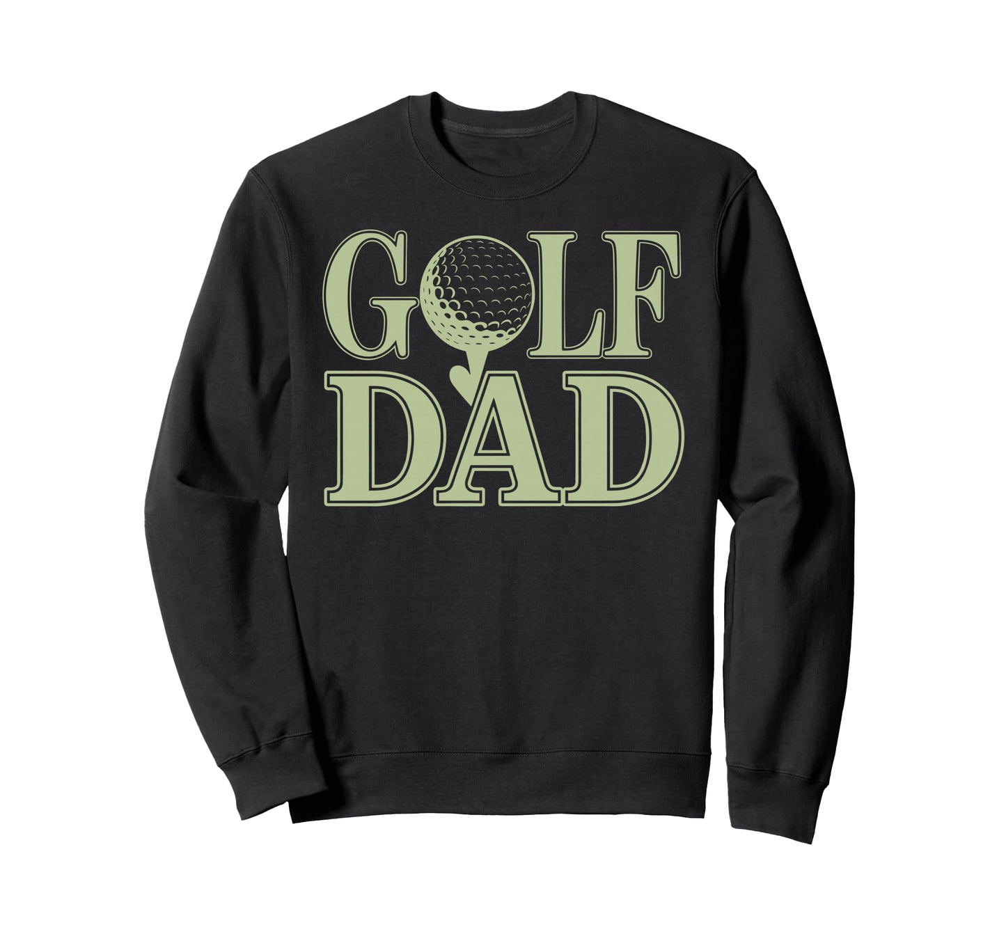 Golf Dad Father Golf Player Golf Sweatshirt - Novelty Apparel Unisex - T-Shirt, Sweatshirt, Hoodie