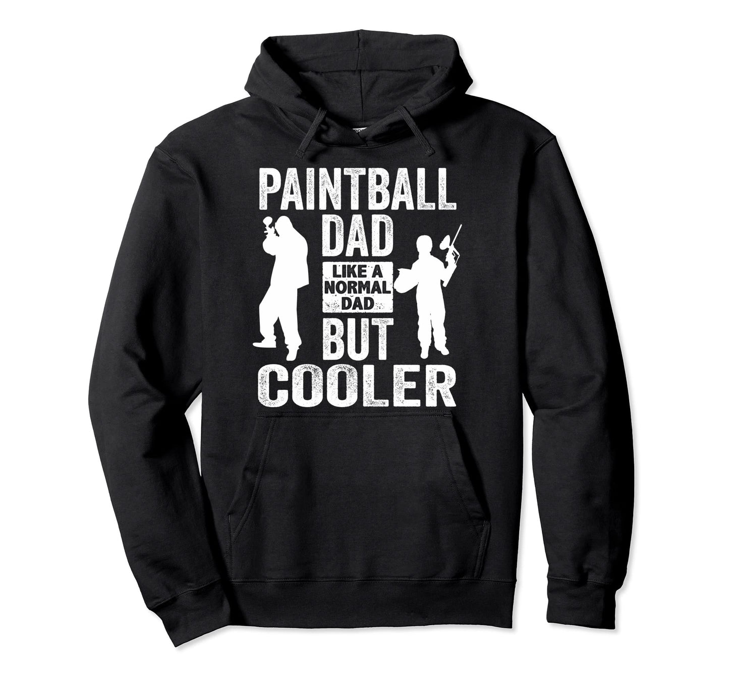 Paintball Dad Like Normal Dad But Cooler Hoodie - Unique Graphic Unisex - T-Shirt, Sweatshirt, Hoodie