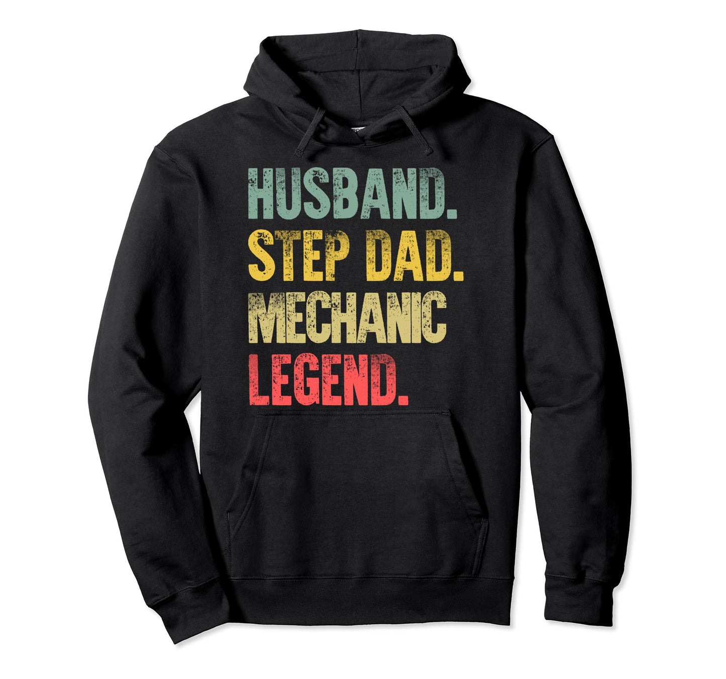 Funny Husband Step Dad Mechanic Legend Hoodie - Unique Graphic for Adults - T-Shirt, Sweatshirt, Hoodie