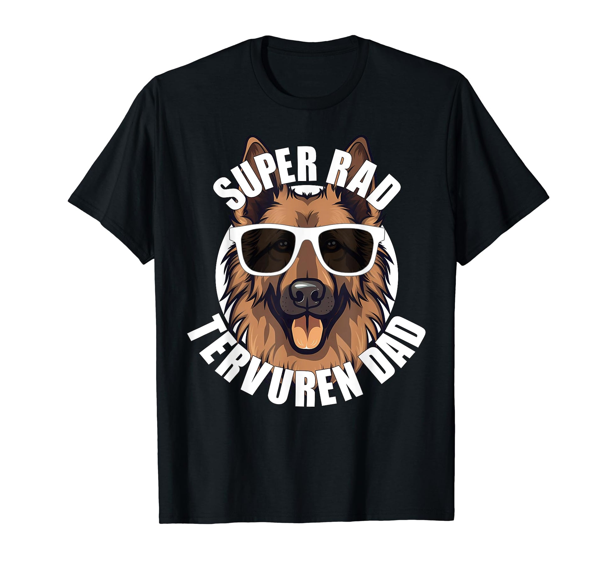 Belgian Tervuren Dad Puppy Funny Super T-Shirt - Graphic Print Men Women - T-Shirt, Sweatshirt, Hoodie