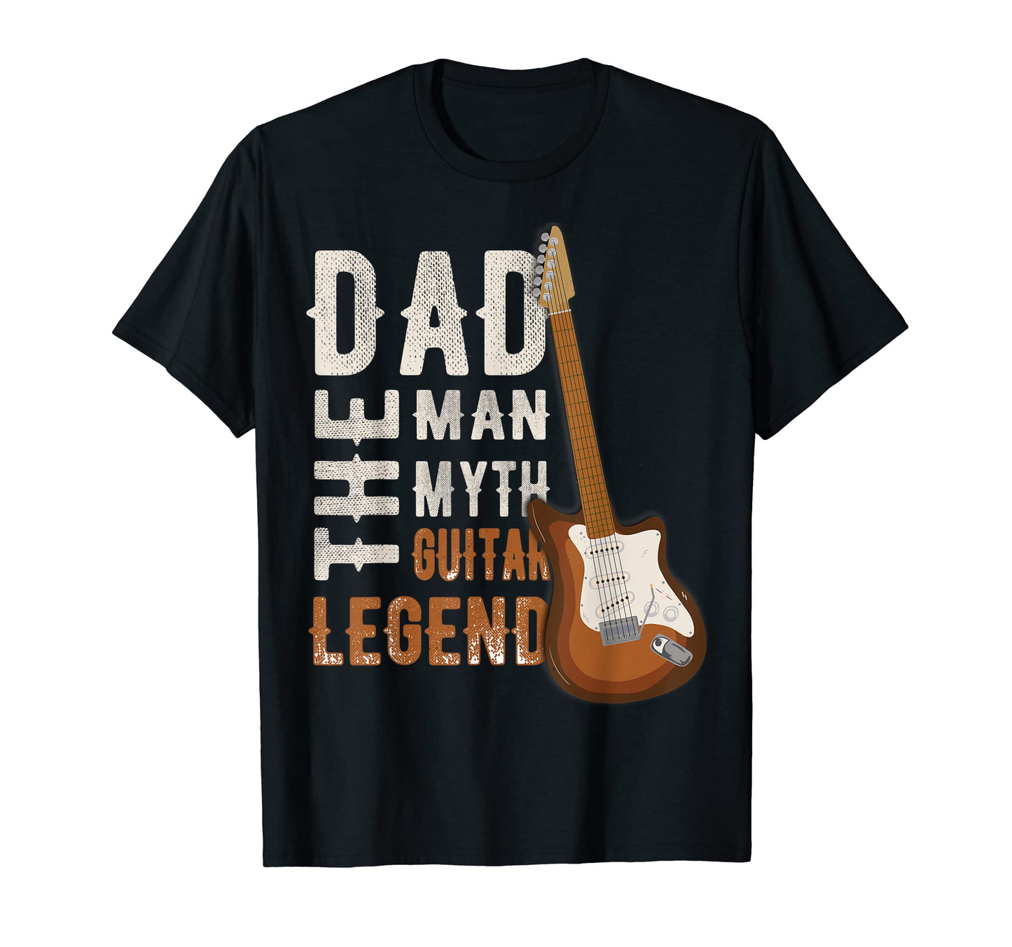 Guitarist Dad Myth Guitar Legend T-Shirt - Streetwear Style for Adults - T-Shirt, Sweatshirt, Hoodie