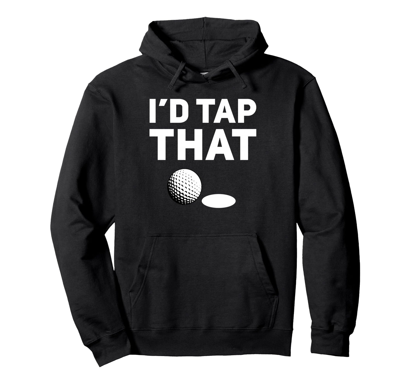 Id Tap That Funny Golf Pun Golfing Dad Hoodie - Aesthetic Graphic Unisex - T-Shirt, Sweatshirt, Hoodie