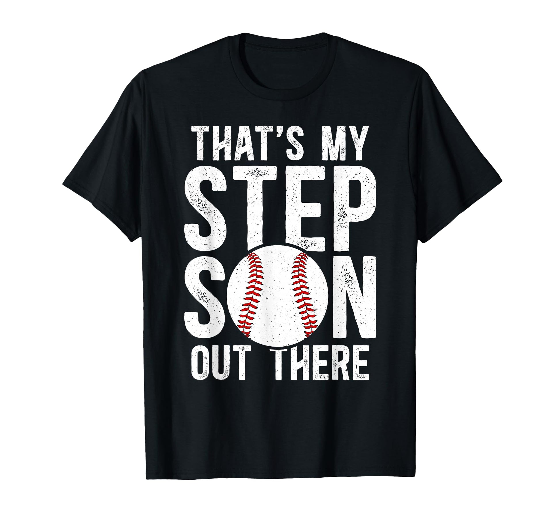 Thats My Stepson Baseball Stepdad T-Shirt - Aesthetic Graphic Men Women - T-Shirt, Sweatshirt, Hoodie