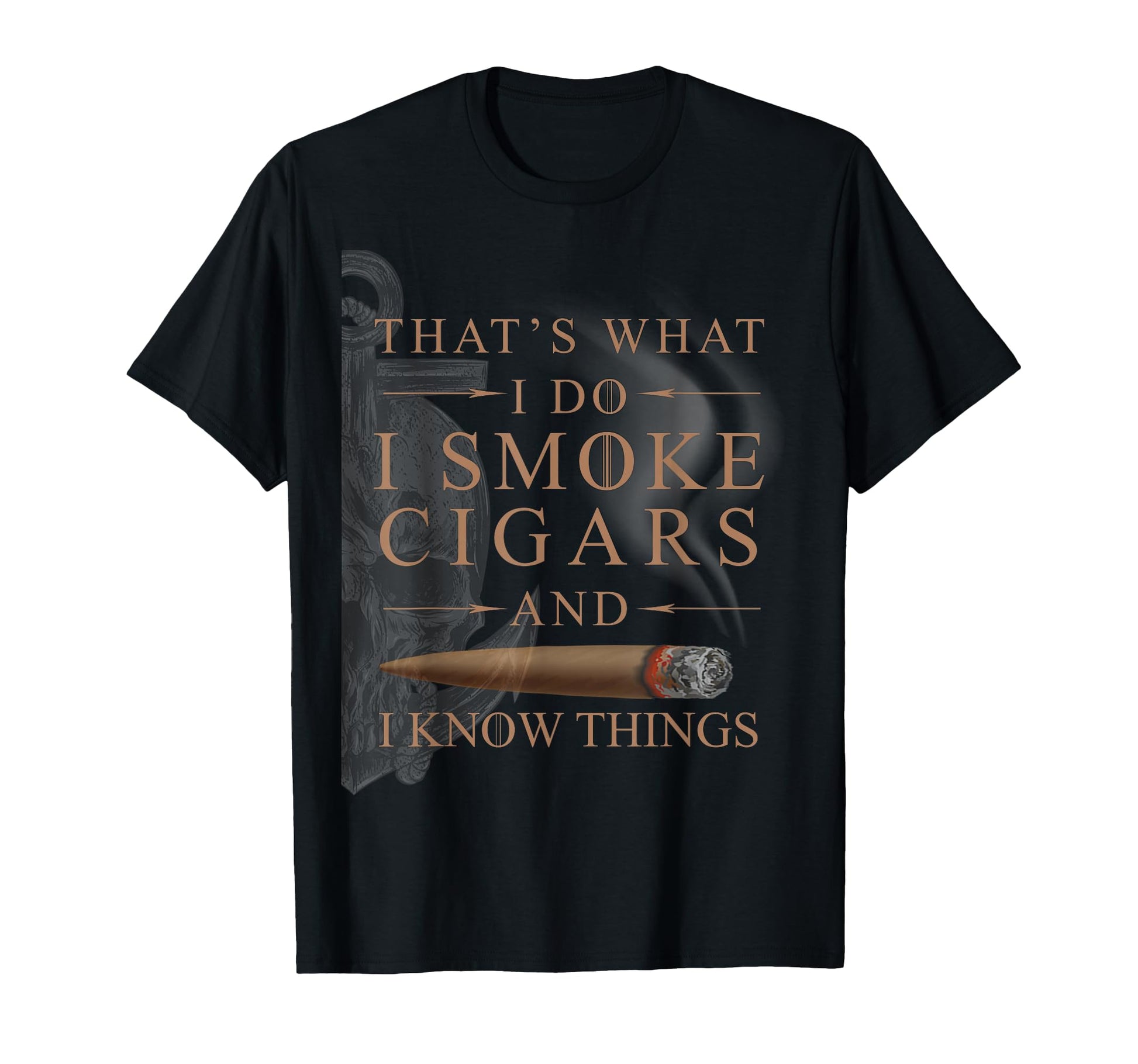 Thats What I Do I Smoke Cigars And I T-Shirt - Unique Graphic for Adults - T-Shirt, Sweatshirt, Hoodie