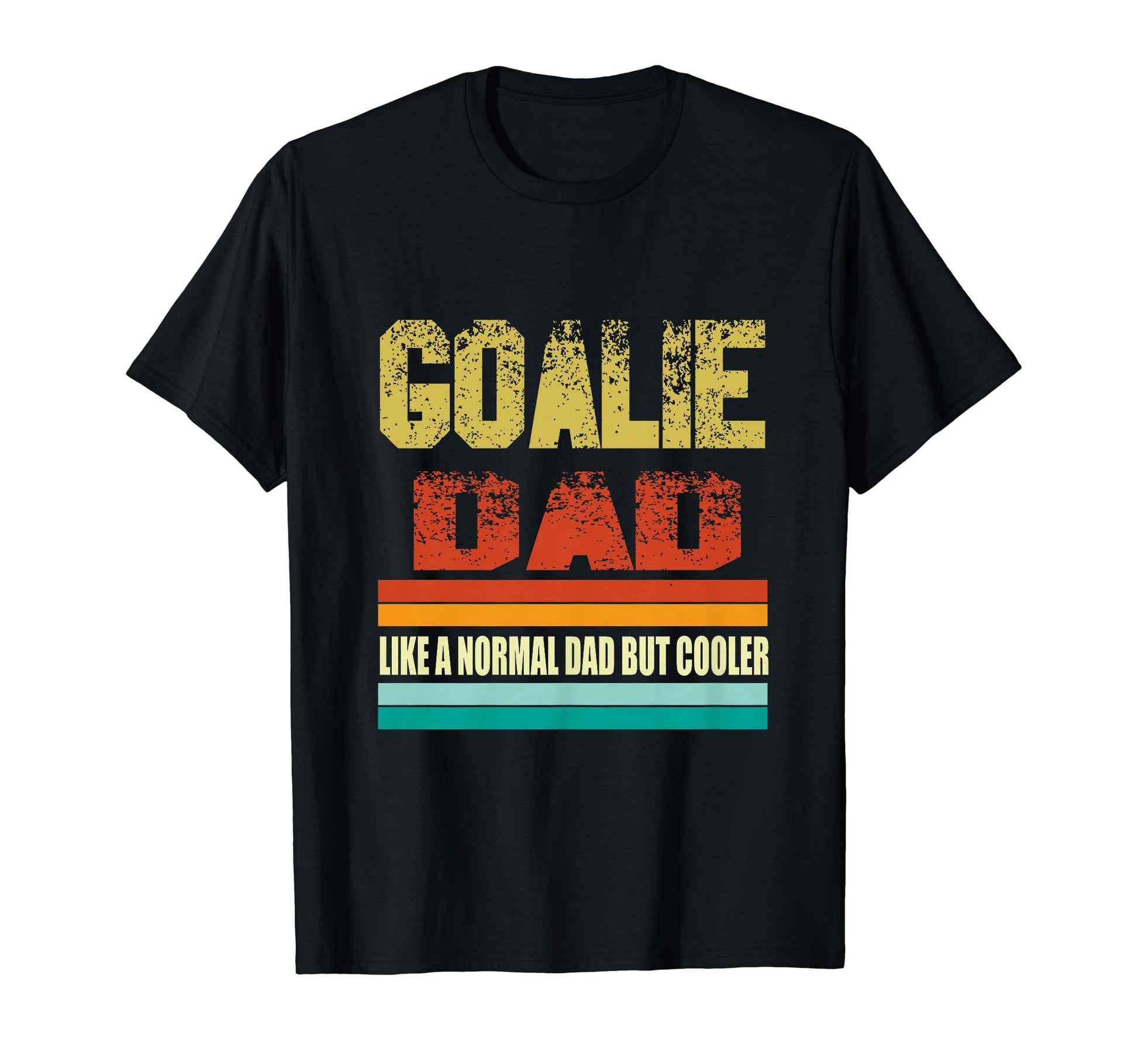 Hockey Dad Fathers Day Goalie Dad Like T-Shirt - Trendy Graphic for Adults - T-Shirt, Sweatshirt, Hoodie
