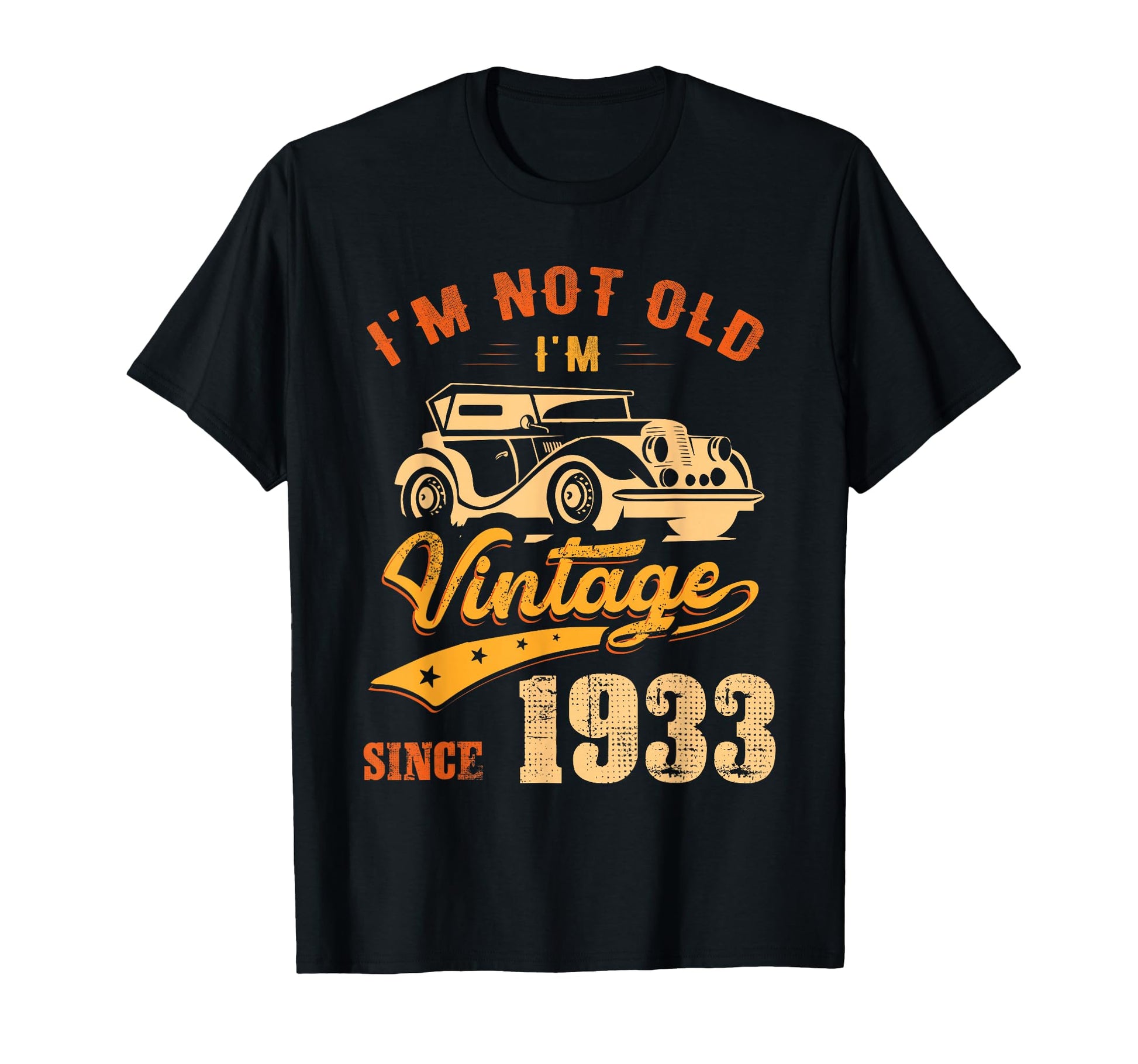 93Rd Birthday Gift Im Since 1933 93 T-Shirt - Trendy Graphic Men Women - T-Shirt, Sweatshirt, Hoodie