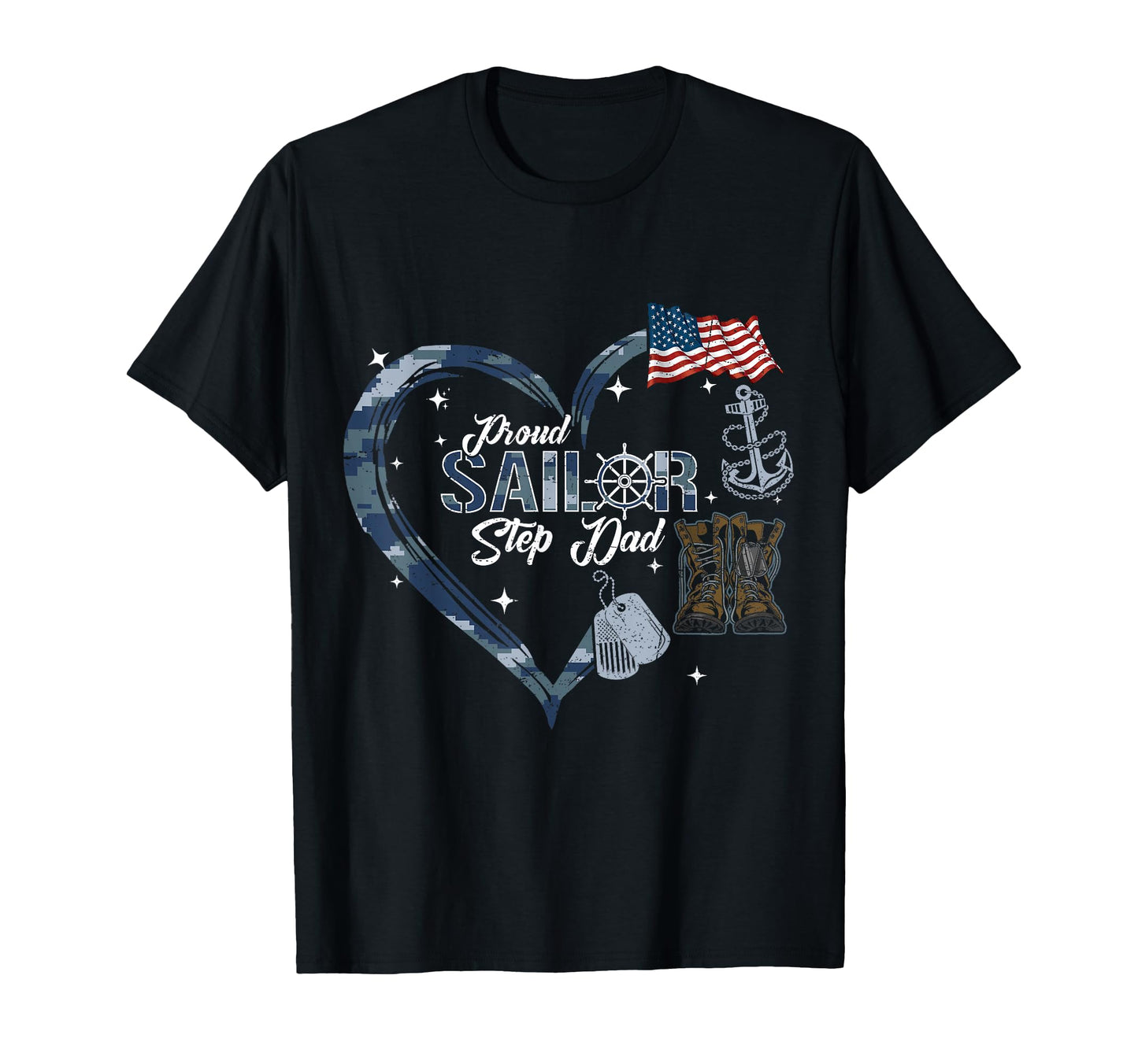 Proud Sailor Step Dad Anchor T-Shirt - Casual Everyday Wear Men Women - T-Shirt, Sweatshirt, Hoodie