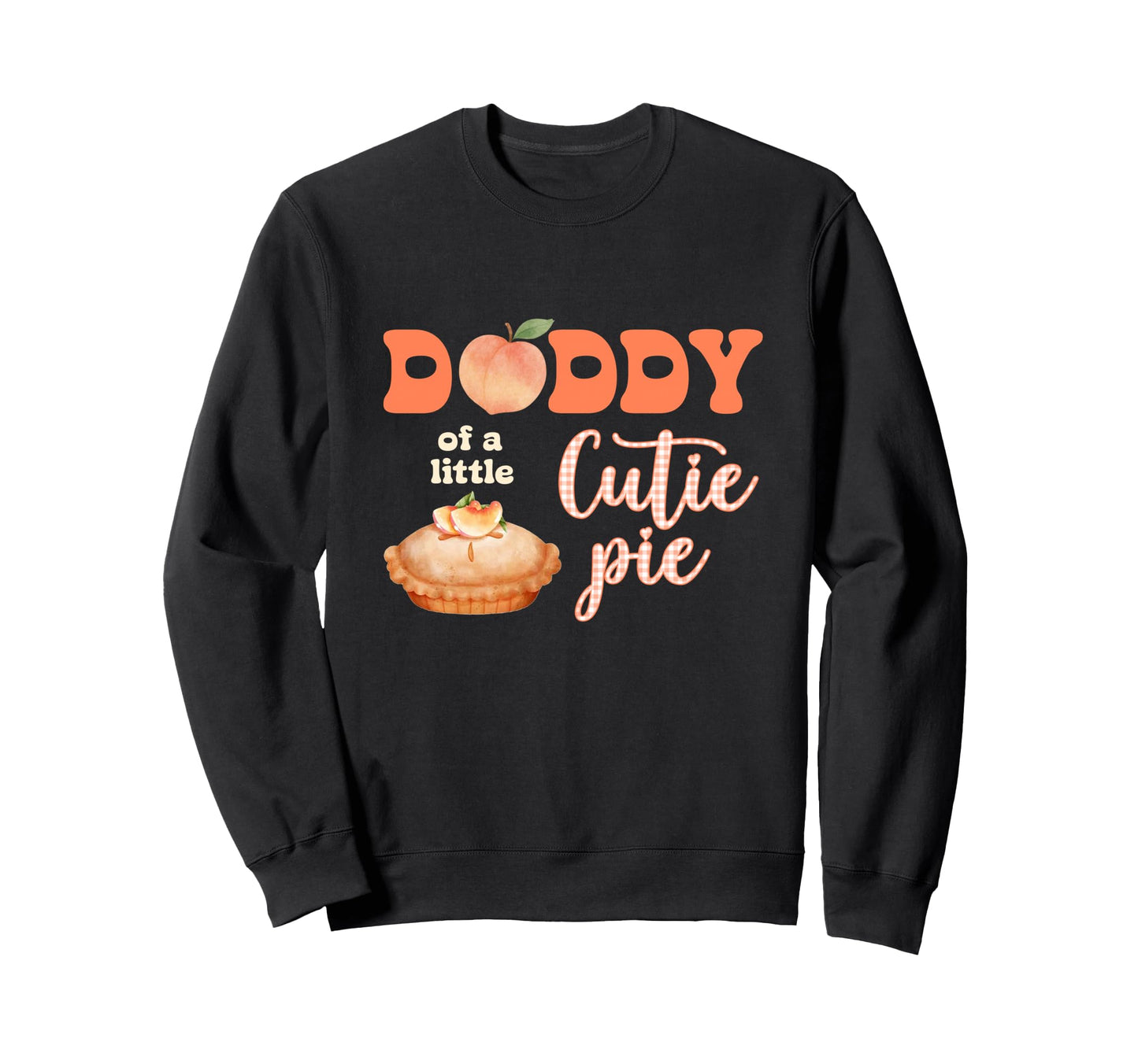 Daddy Little Cutie Peach Pie Bow Sweatshirt - Minimalist Print for Adults - T-Shirt, Sweatshirt, Hoodie
