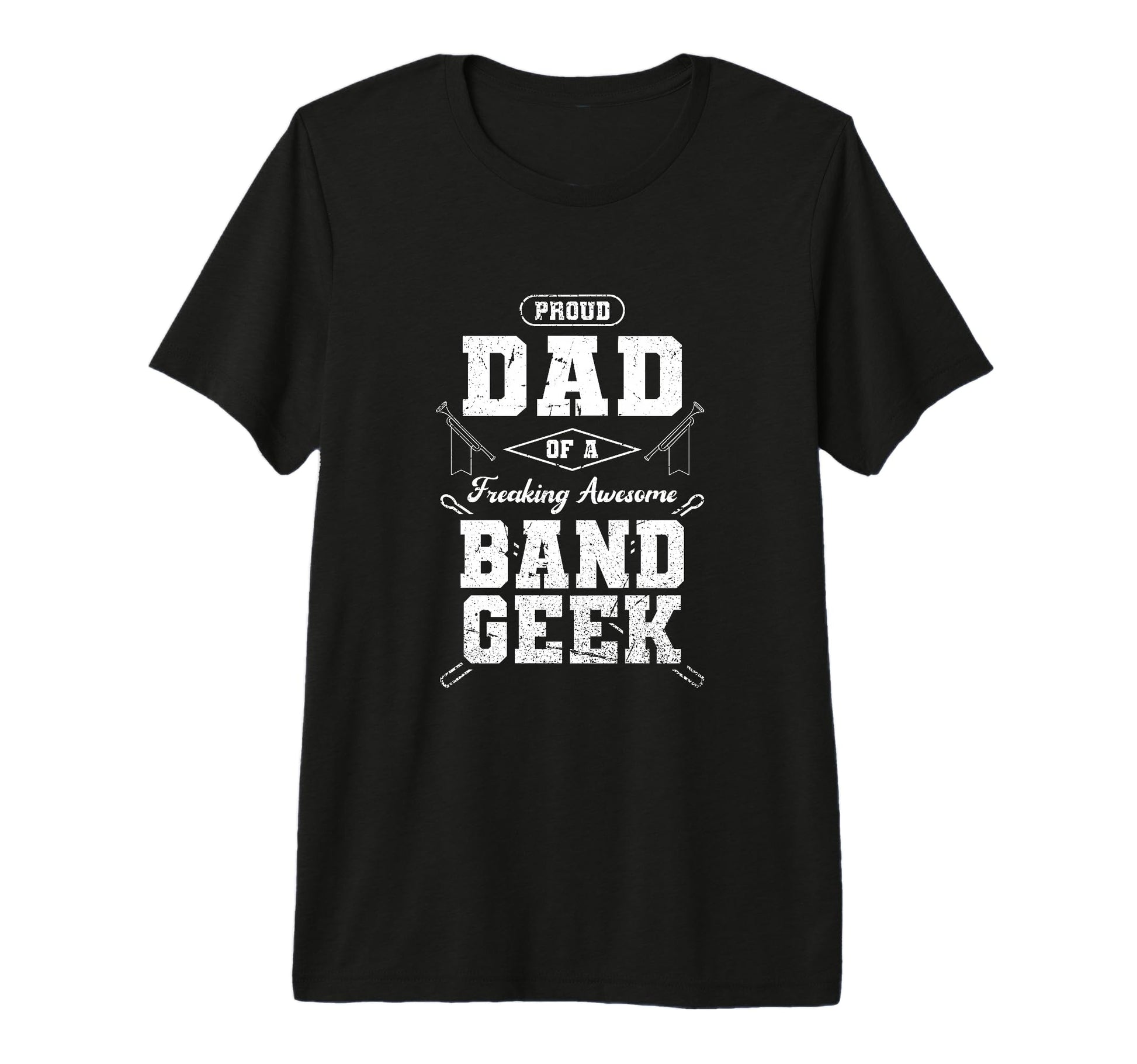 Proud Marching Band Dad Funny Band Geek T-Shirt - Custom Art Print Unisex - T-Shirt, Sweatshirt, Hoodie