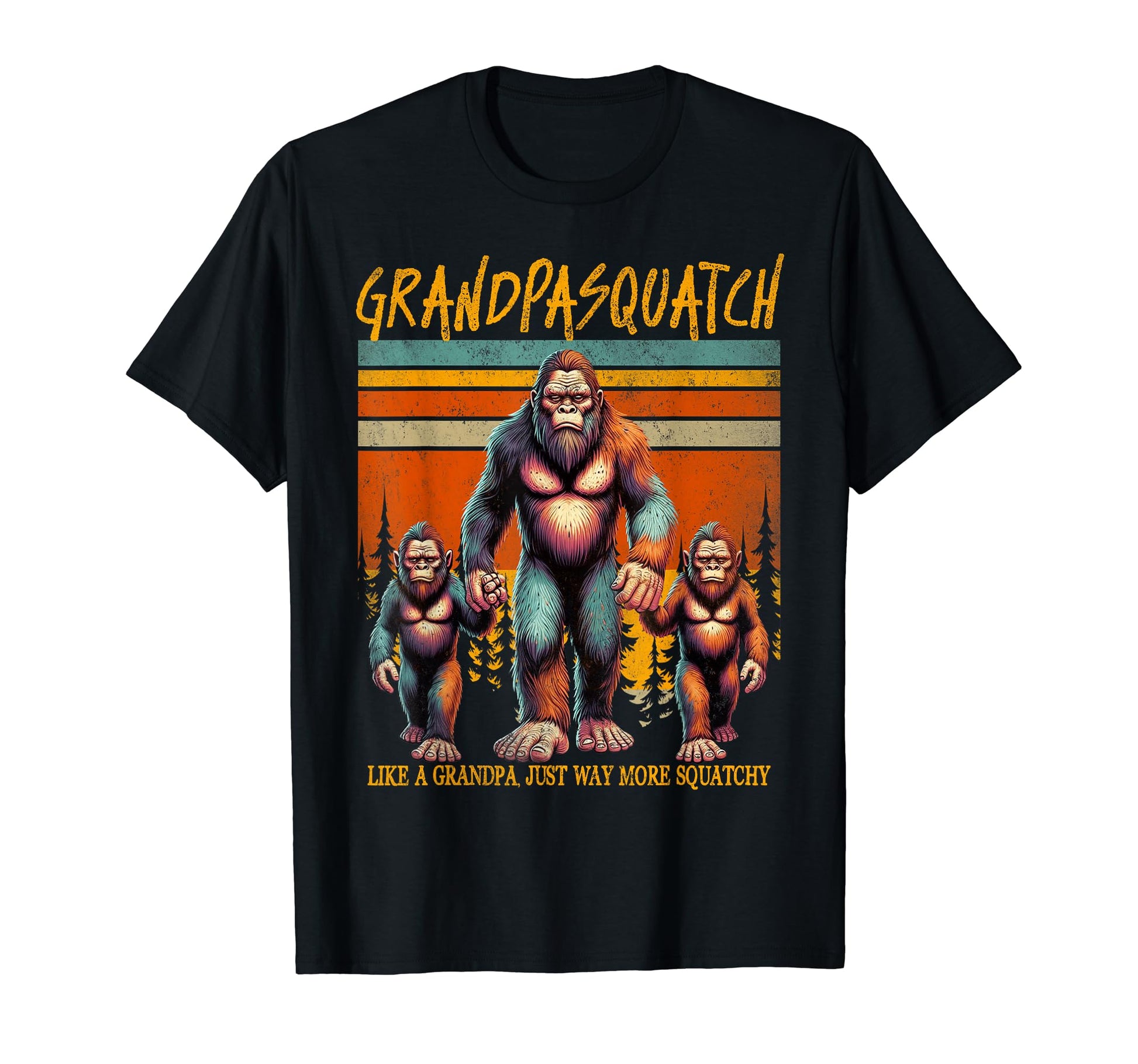 Grandpasquatch Like Grandpa Just Way More T-Shirt - Trendy Graphic Unisex - T-Shirt, Sweatshirt, Hoodie