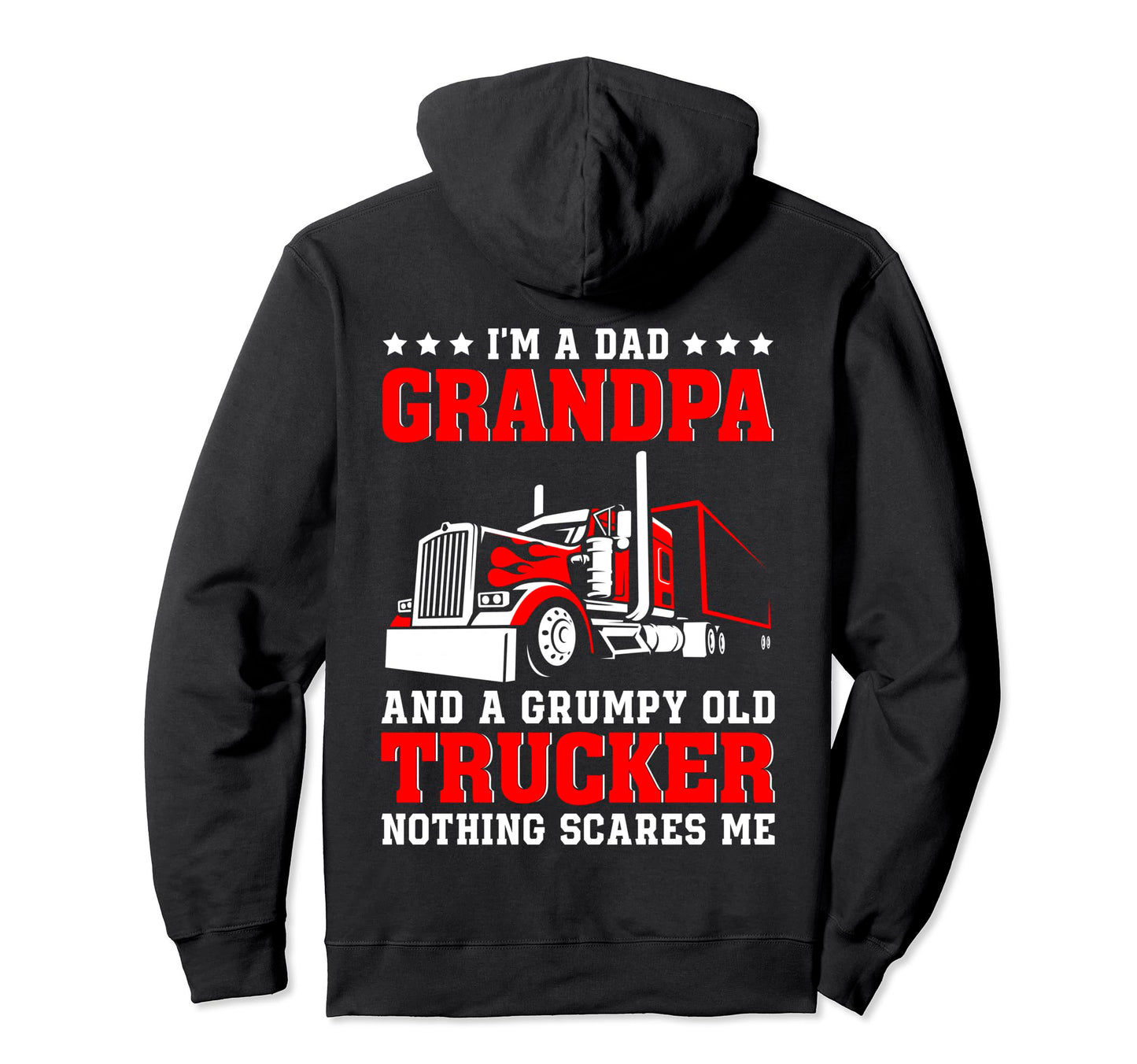 Dad Grandpa And Grumpy Old Trucker Hoodie - Novelty Apparel for Adults - T-Shirt, Sweatshirt, Hoodie