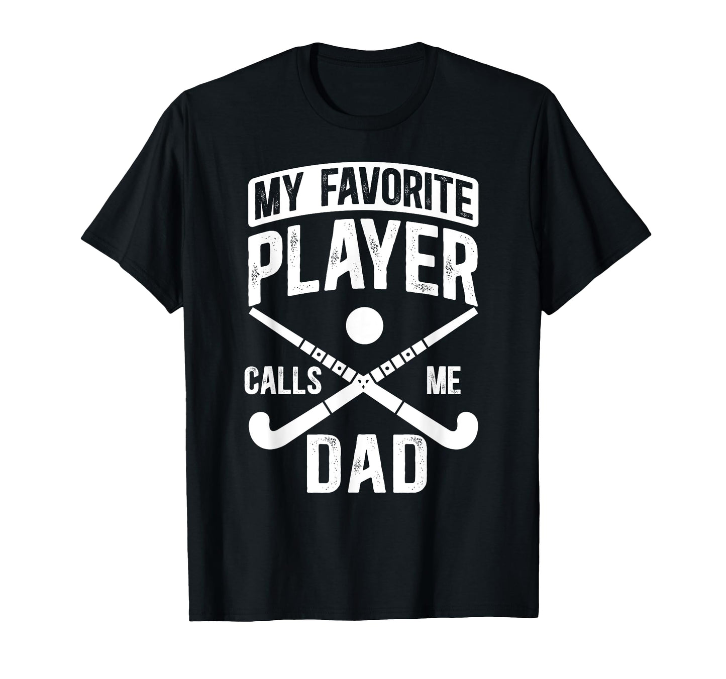 Field Hockey Dad Proud Dad Field Hockey T-Shirt - Trendy Graphic Unisex - T-Shirt, Sweatshirt, Hoodie