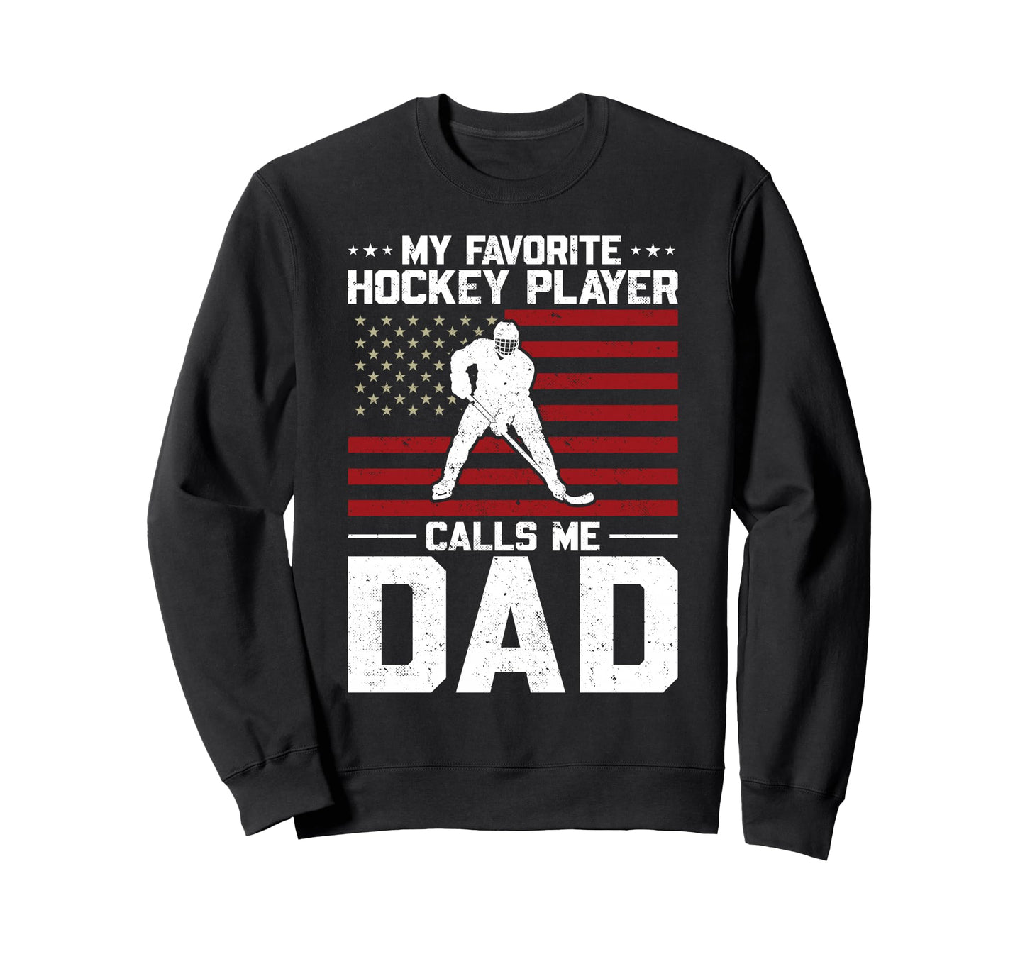 My Favorite Hockey Player Calls Me Sweatshirt - Fun Novelty Design Unisex - T-Shirt, Sweatshirt, Hoodie