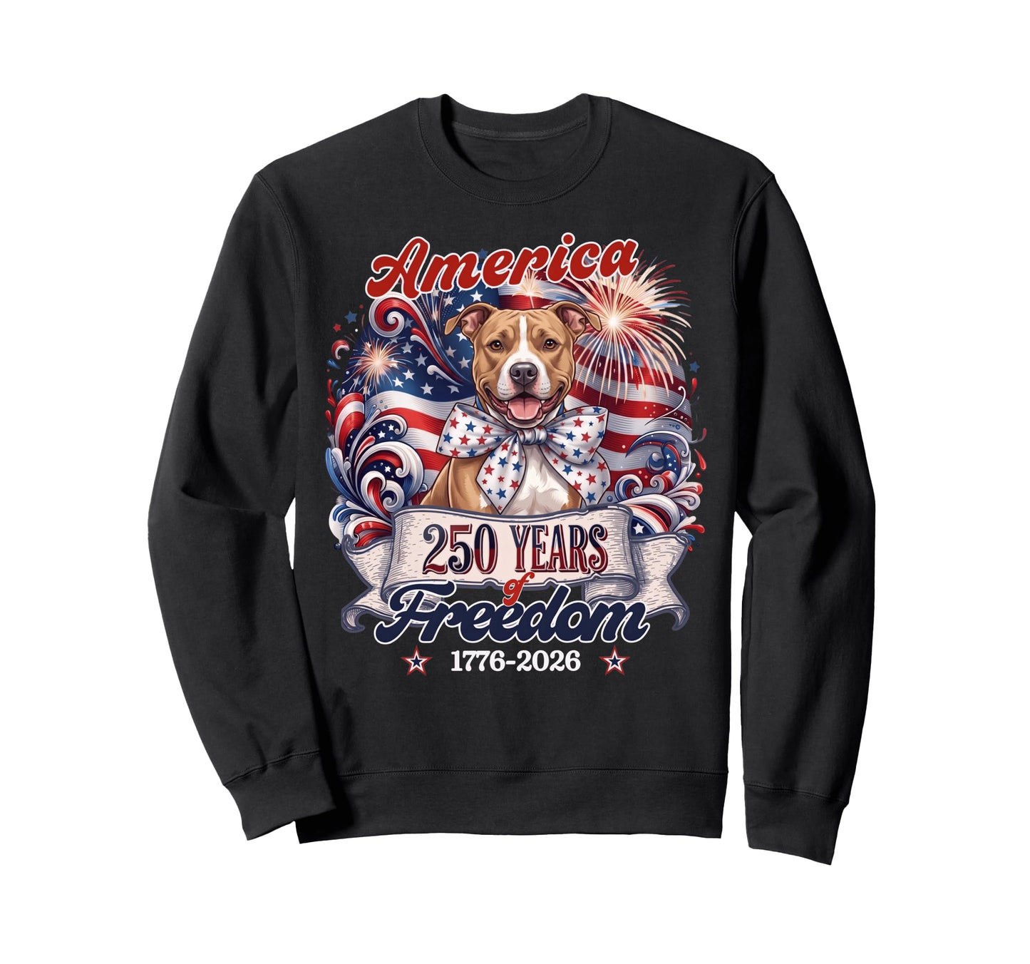 Pitbull Dog 250Th America Patriotic Sweatshirt - Streetwear Style Unisex - T-Shirt, Sweatshirt, Hoodie