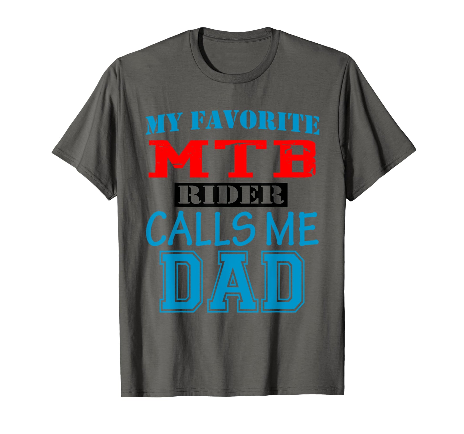 Funny Proud Dad Support Mtb Rider T-Shirt - Streetwear Style Unisex - T-Shirt, Sweatshirt, Hoodie