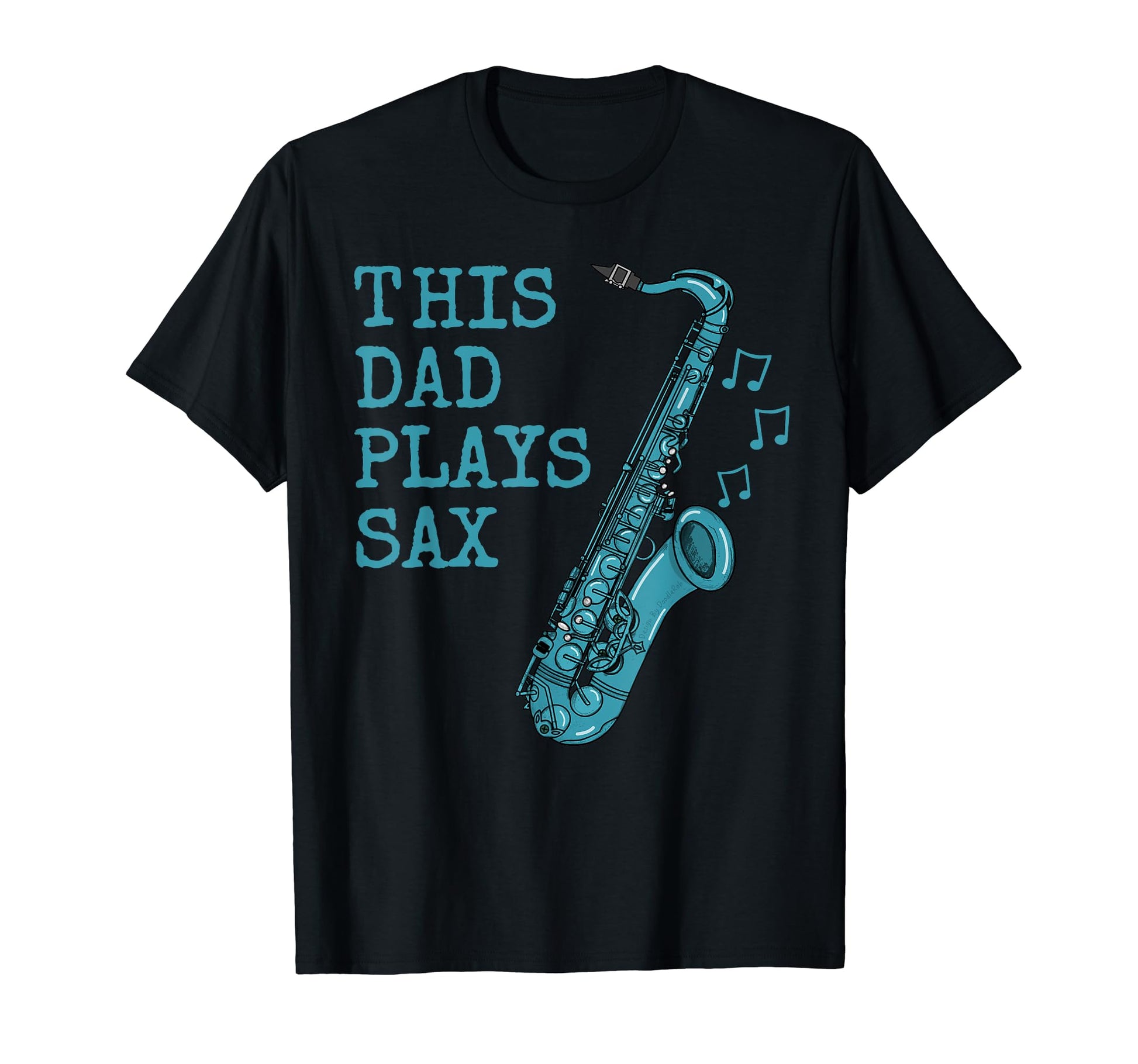 This Dad Plays Saxophone Saxophonist T-Shirt - Streetwear Style Men Women - T-Shirt, Sweatshirt, Hoodie