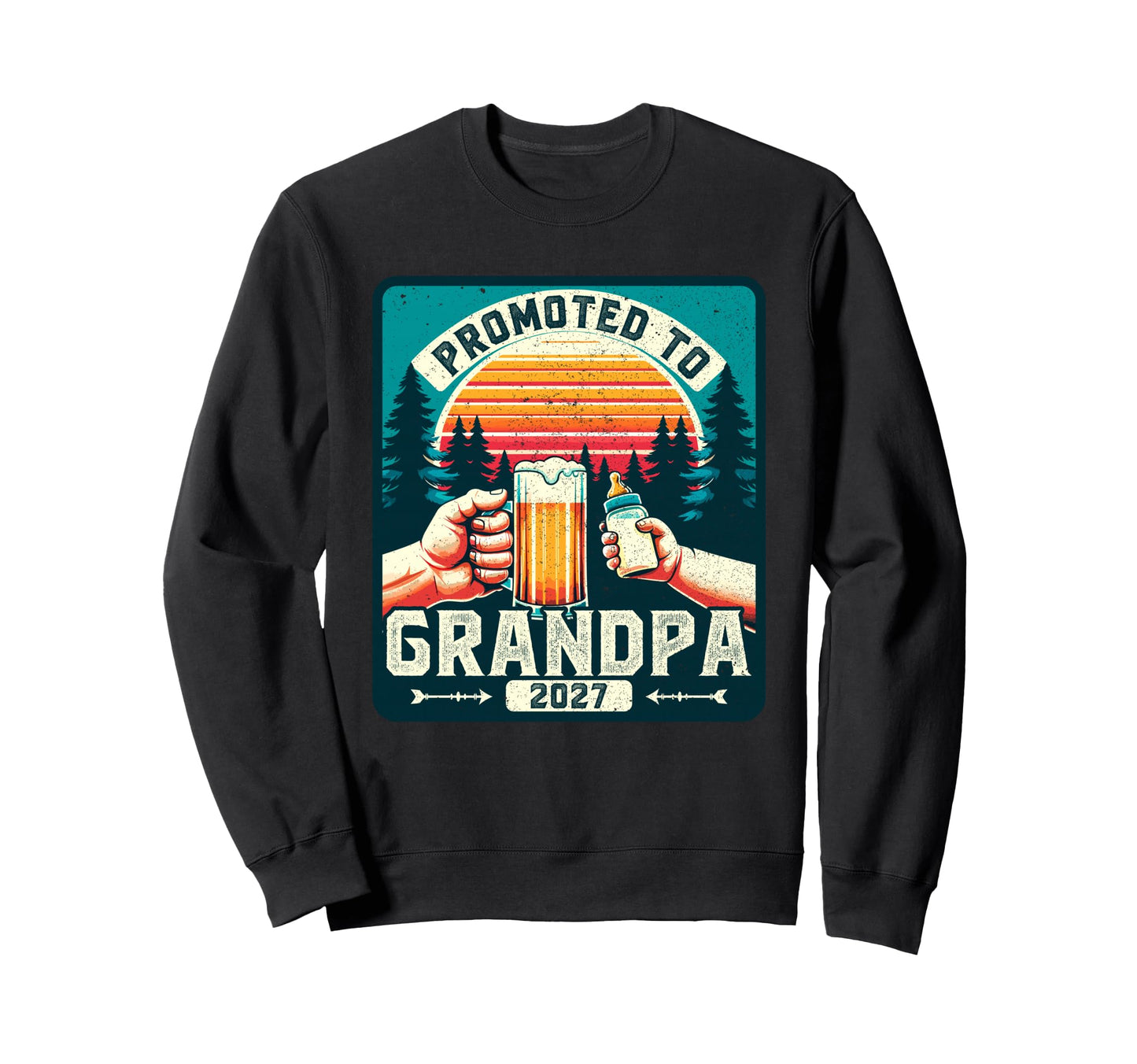 Promoted To Grandpa 2027 Soon To Sweatshirt - Fun Novelty Design Men Women - T-Shirt, Sweatshirt, Hoodie