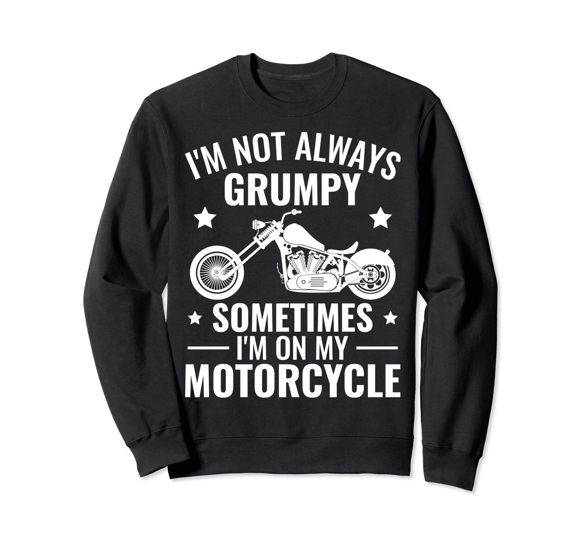 Sometimes Im My Motorcycle Funny Sweatshirt - Minimalist Print for Adults - T-Shirt, Sweatshirt, Hoodie