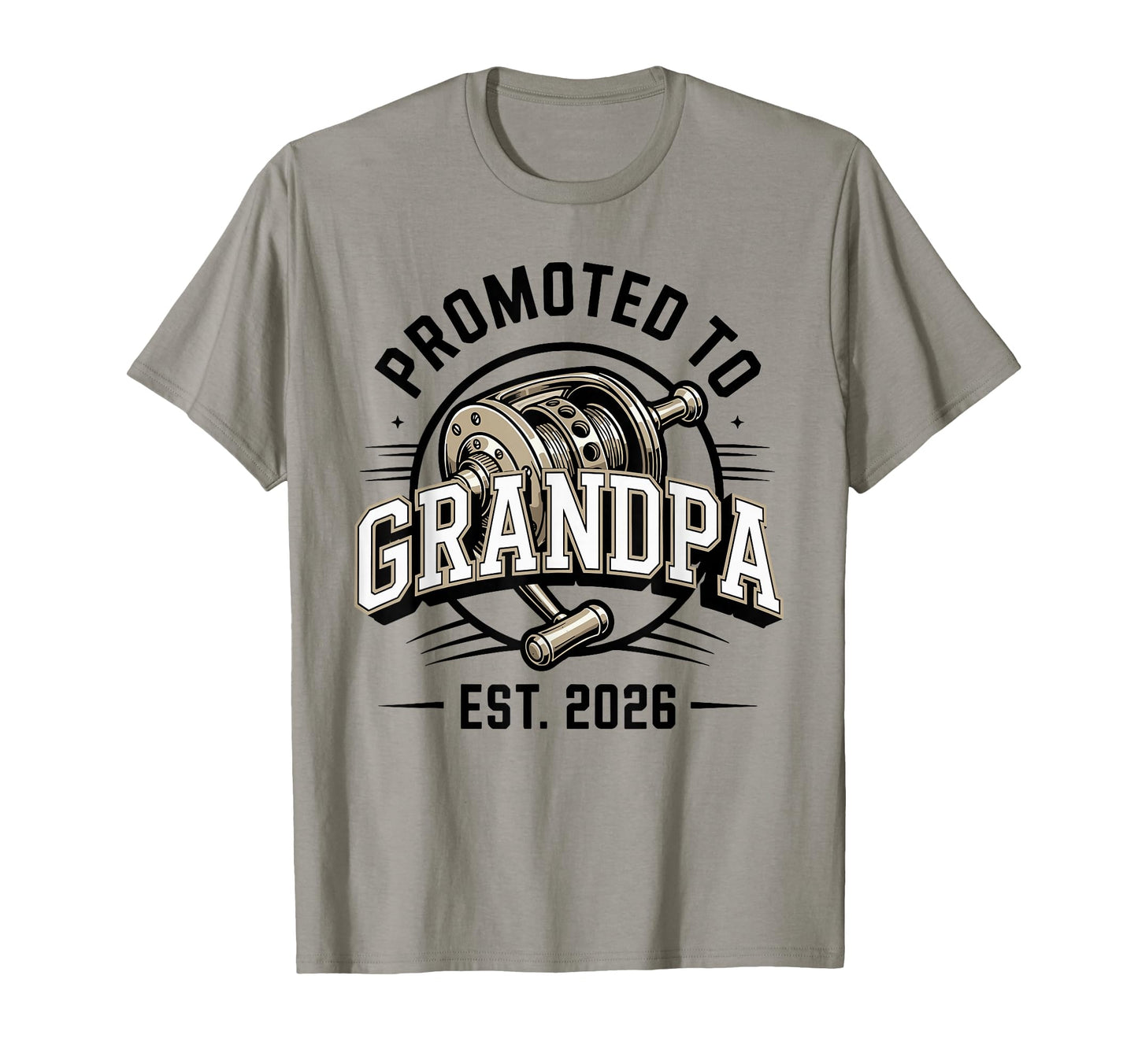 Fishing Reel Promoted To Grandpa Est T-Shirt - Streetwear Style for Adults - T-Shirt, Sweatshirt, Hoodie