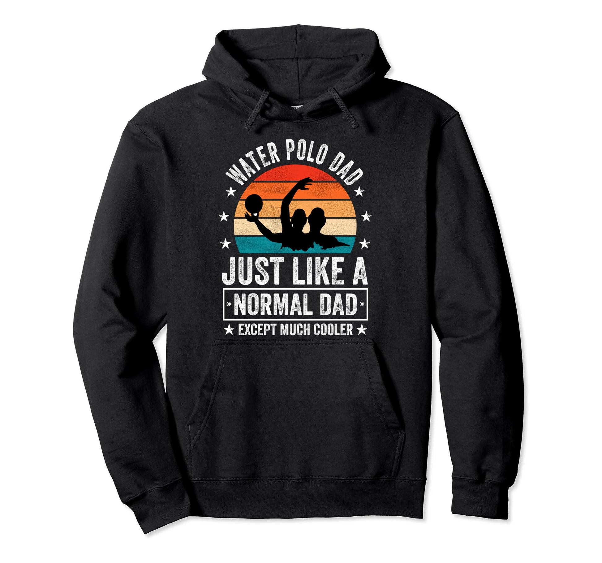 Water Polo Dad Just Like Normal Dad Hoodie - Minimalist Print Men Women - T-Shirt, Sweatshirt, Hoodie