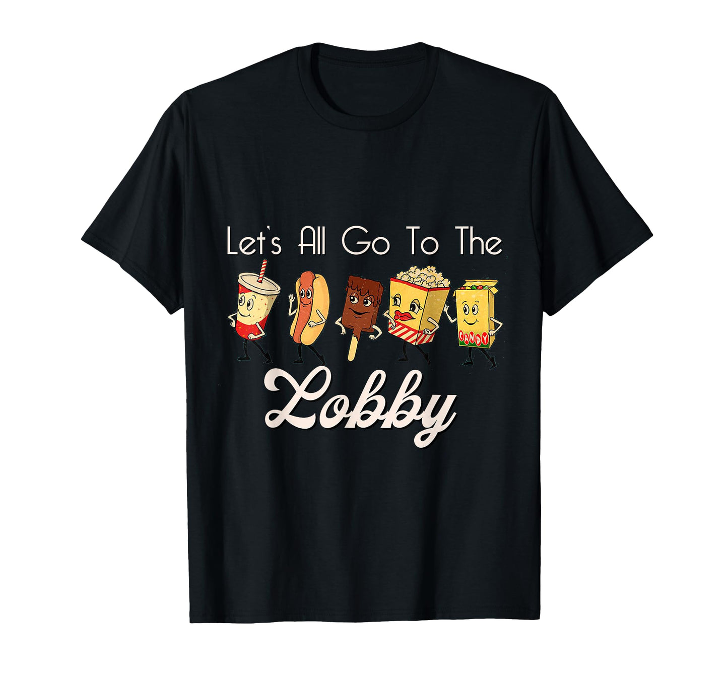 Lets All Go To Lobby Soda Pop Movie T-Shirt - Novelty Apparel for Adults - T-Shirt, Sweatshirt, Hoodie