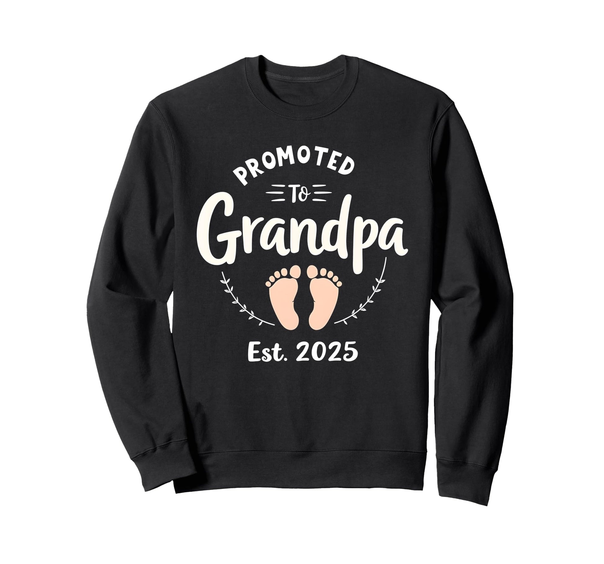 Promoted To Grandpa Again Est Sweatshirt - Streetwear Style for Adults - T-Shirt, Sweatshirt, Hoodie