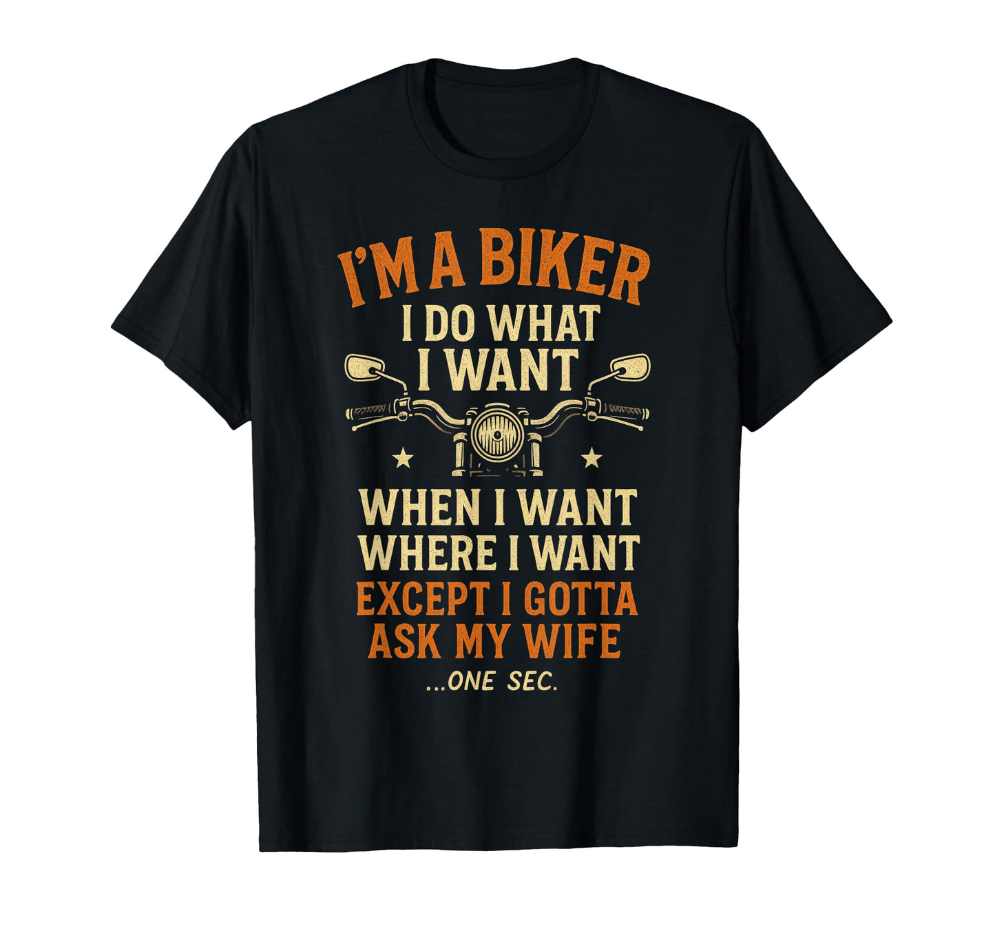 Im Biker Funny Motorcycle Rider Dad T-Shirt - Custom Art Print for Adults - T-Shirt, Sweatshirt, Hoodie