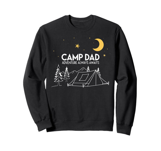 Camp Dad Adventure Awaits Fathers Sweatshirt - Trendy Graphic for Adults - T-Shirt, Sweatshirt, Hoodie