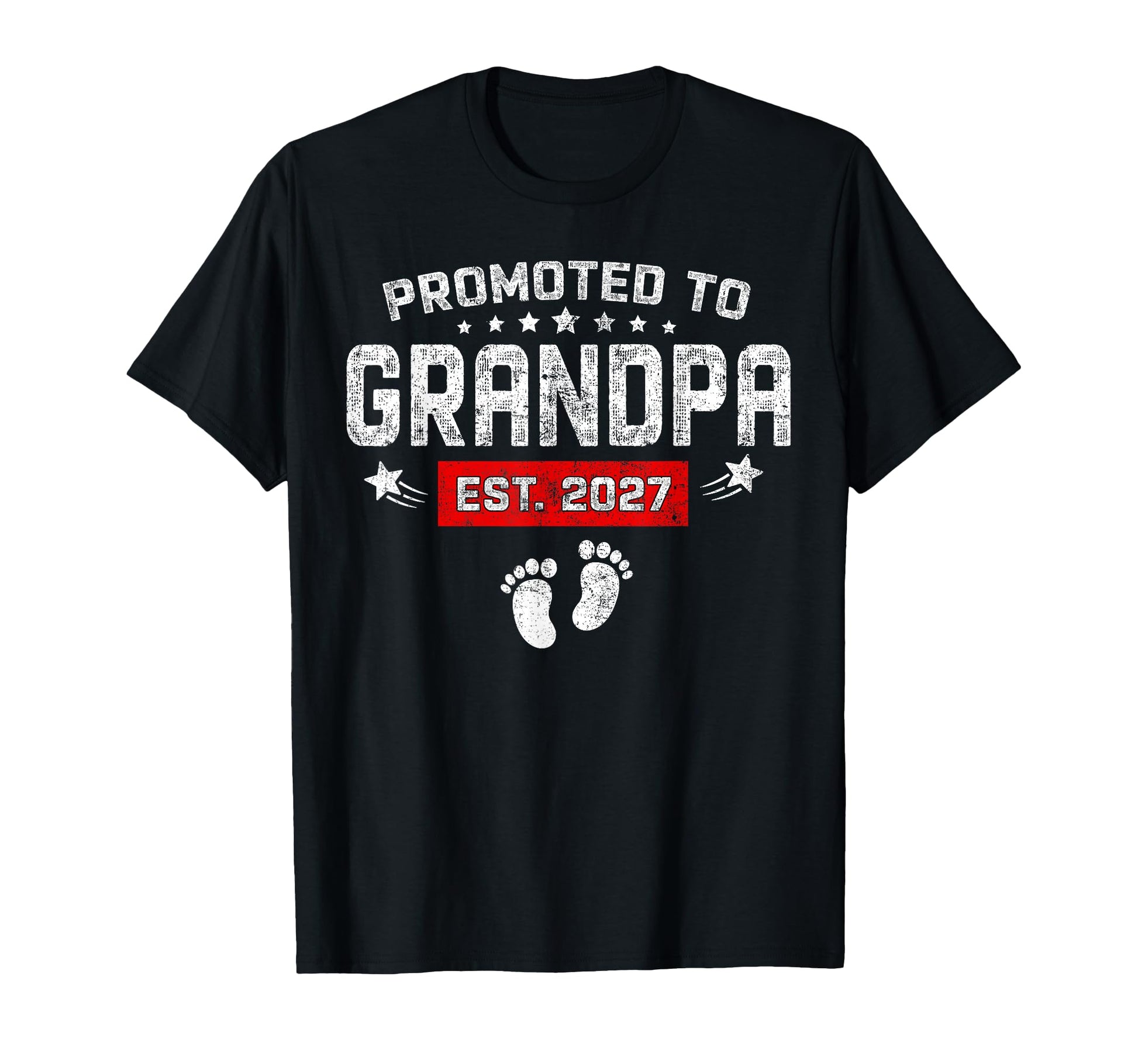 Promoted To Grandpa Est 2027 New Dad T-Shirt - Streetwear Style Unisex - T-Shirt, Sweatshirt, Hoodie
